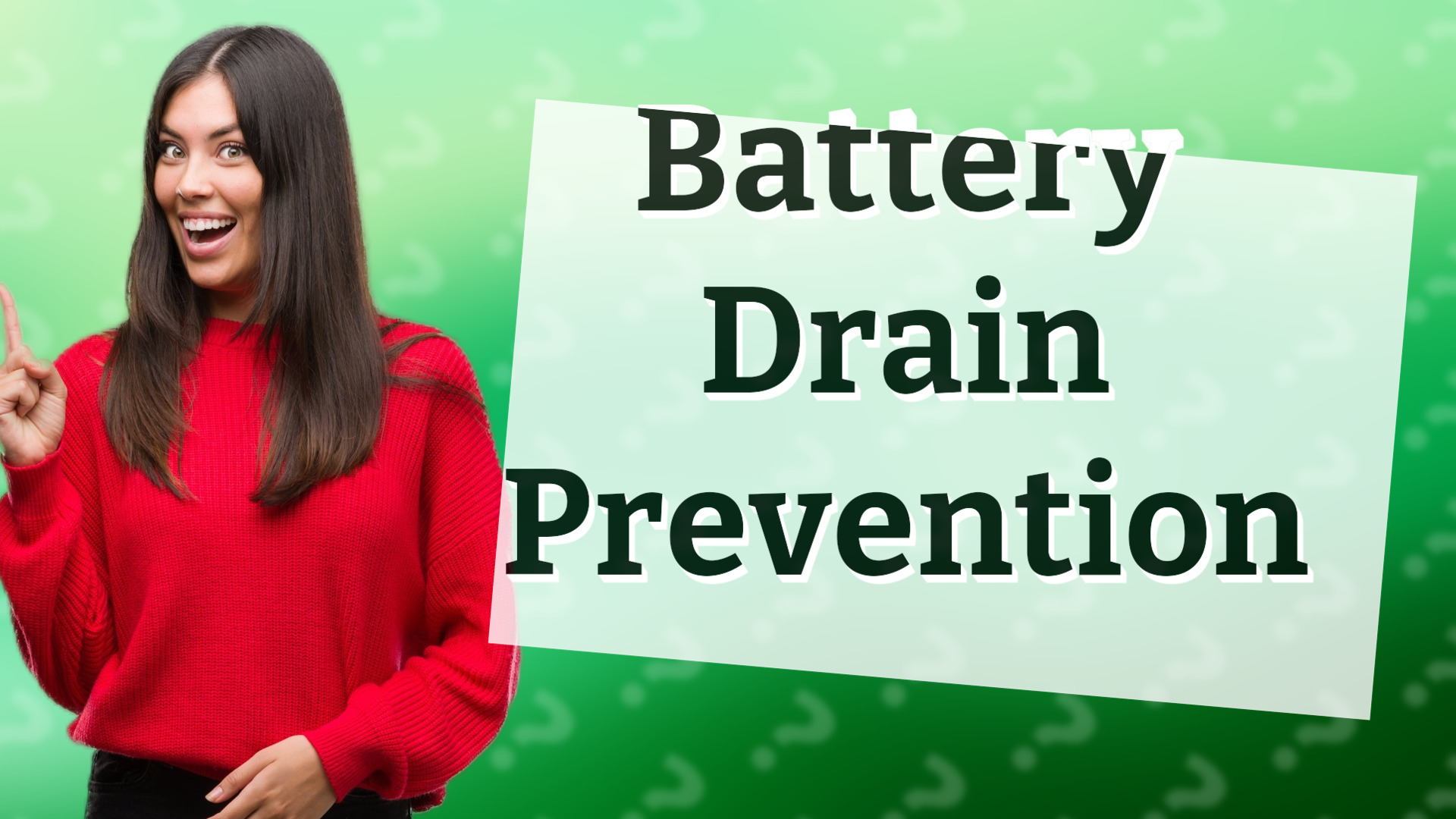 Battery Drain Prevention