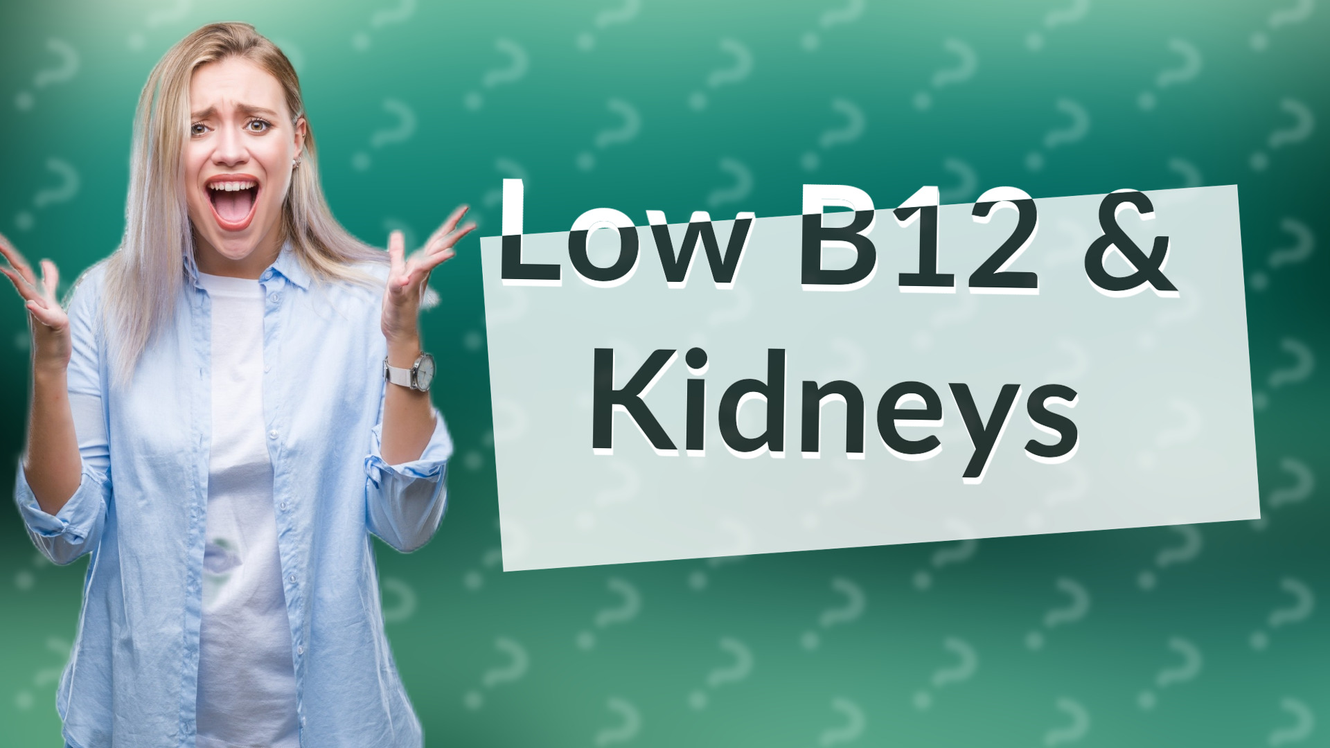 Low B12 & Kidneys