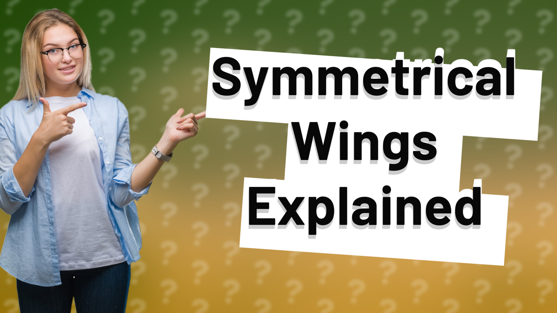 Symmetrical Wings Explained