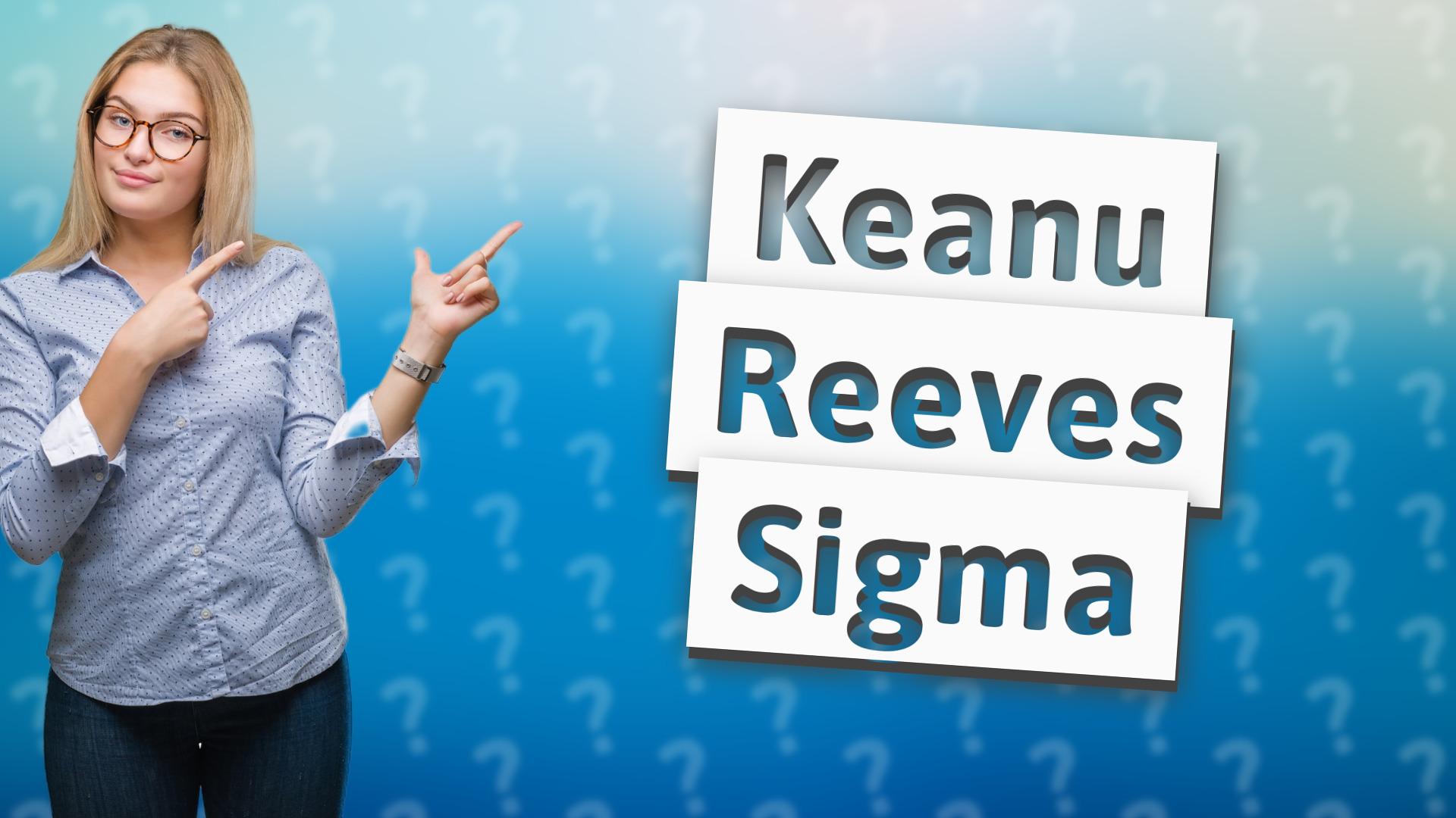 Keanu Reeves Sigma
