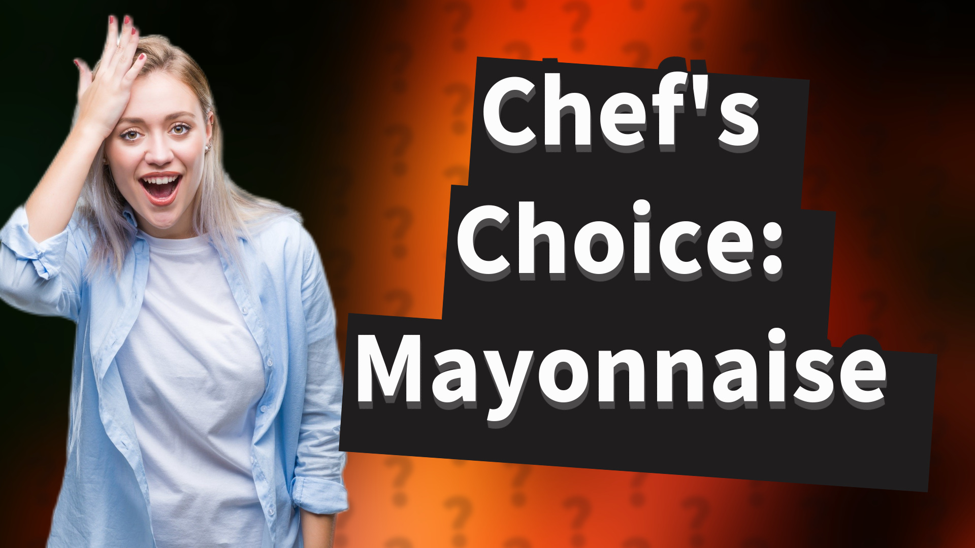 Chef's Choice: Mayonnaise