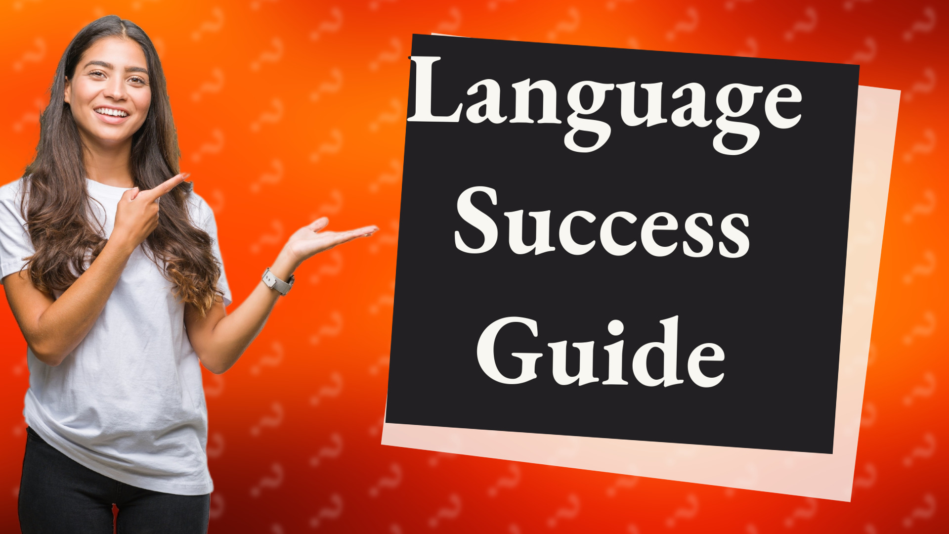 Language Success Guide