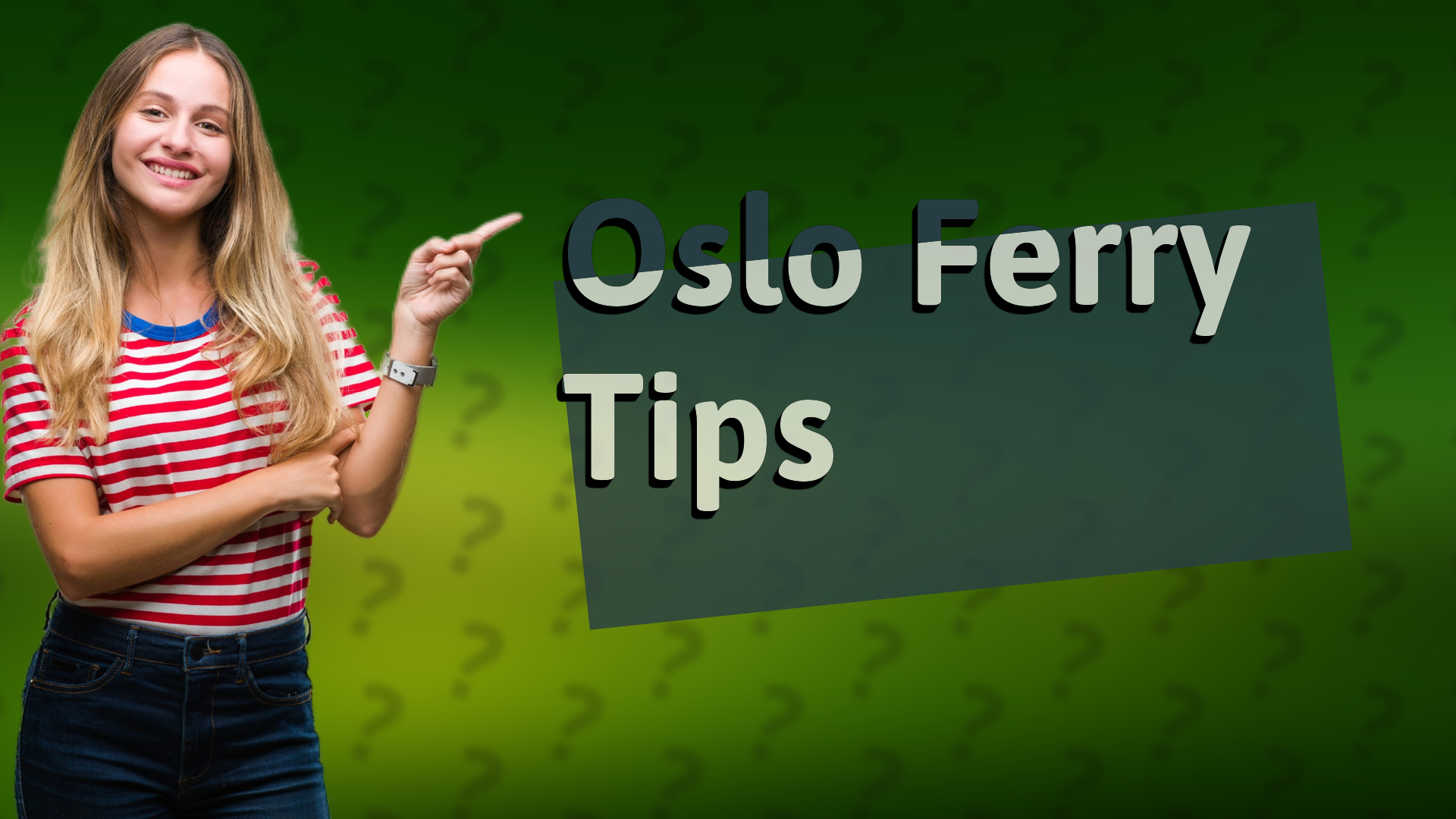 Oslo Ferry Tips