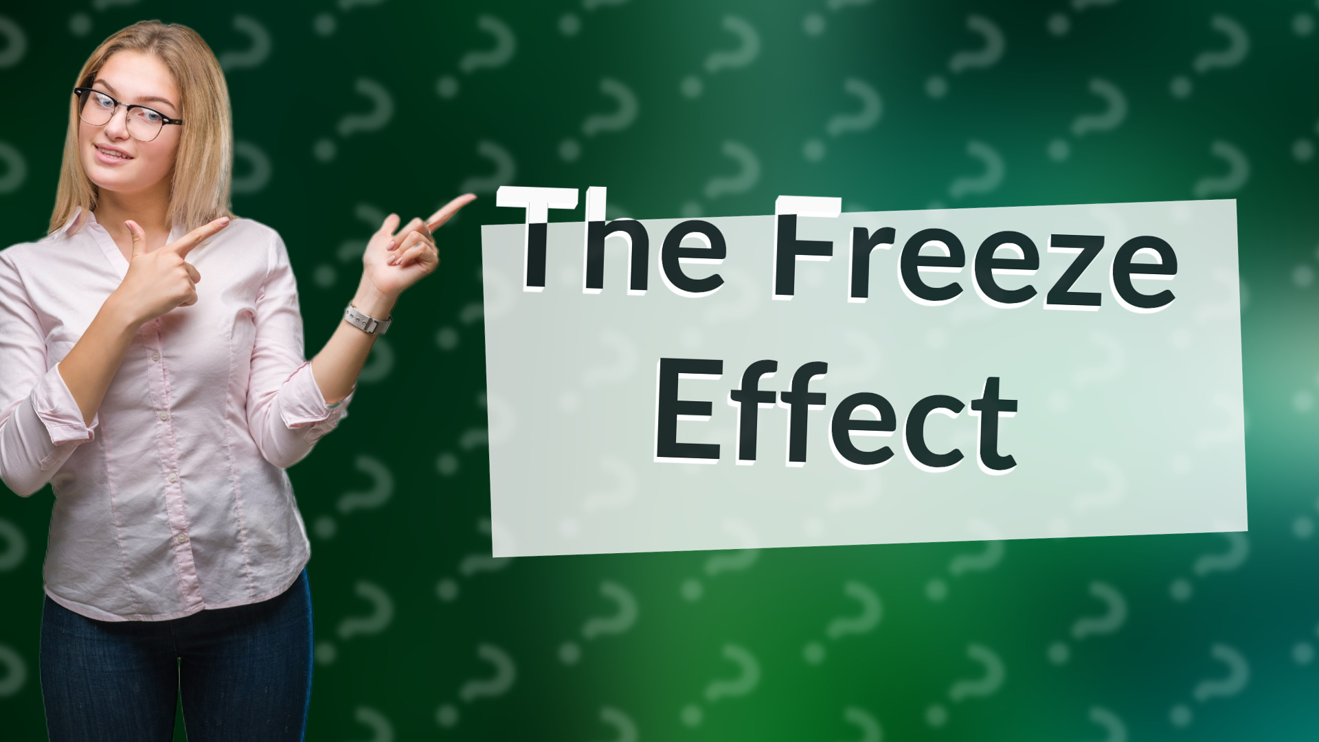 The Freeze Effect