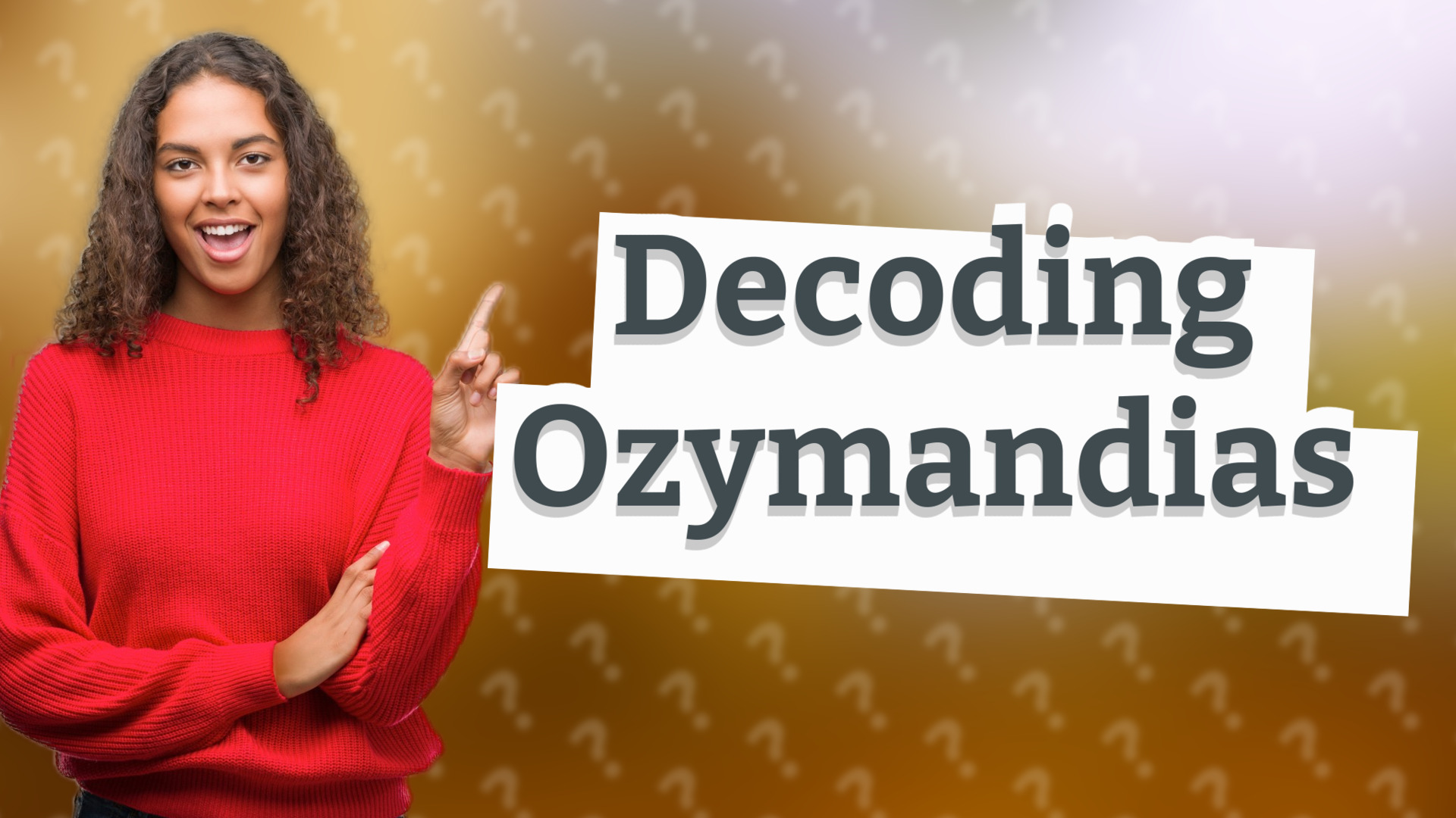 Decoding Ozymandias