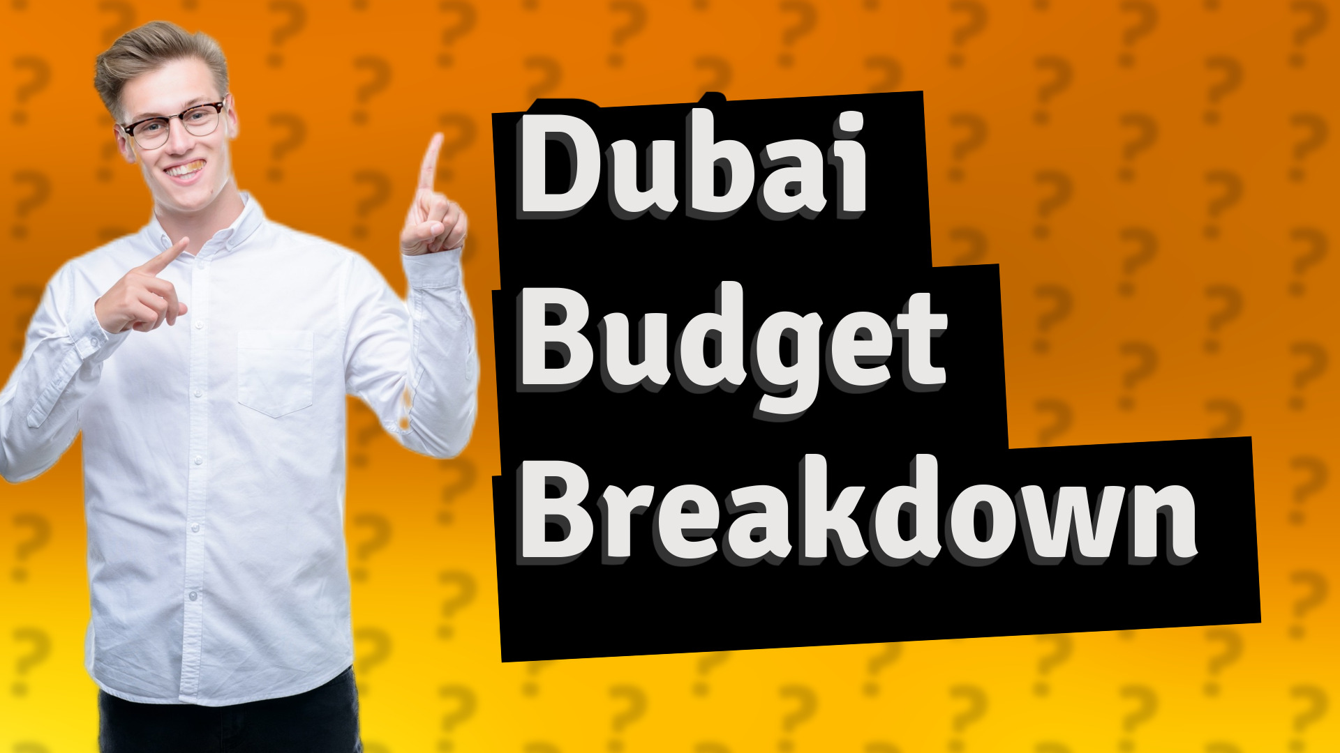 Dubai Budget Breakdown
