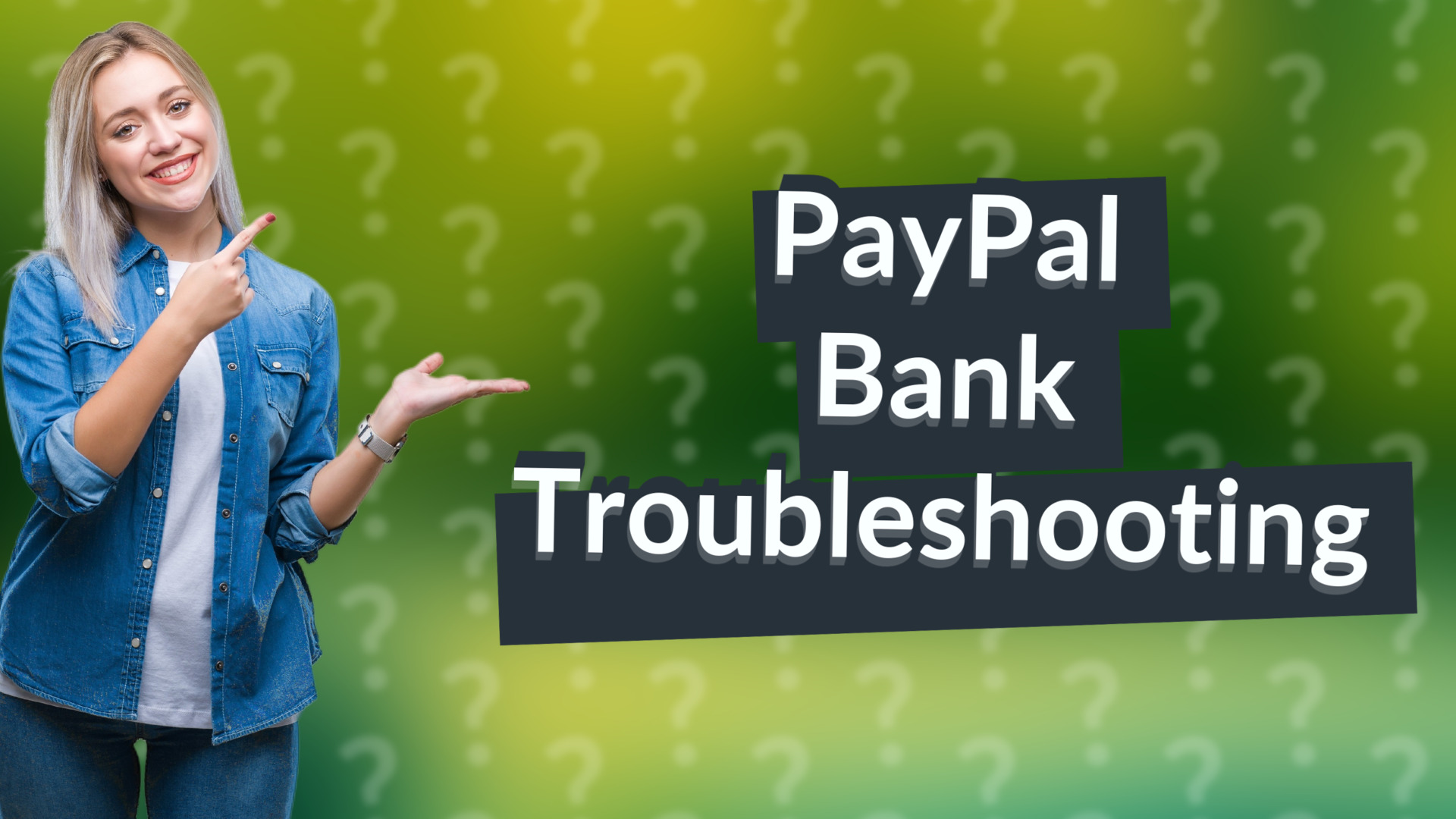 PayPal Bank Troubleshooting