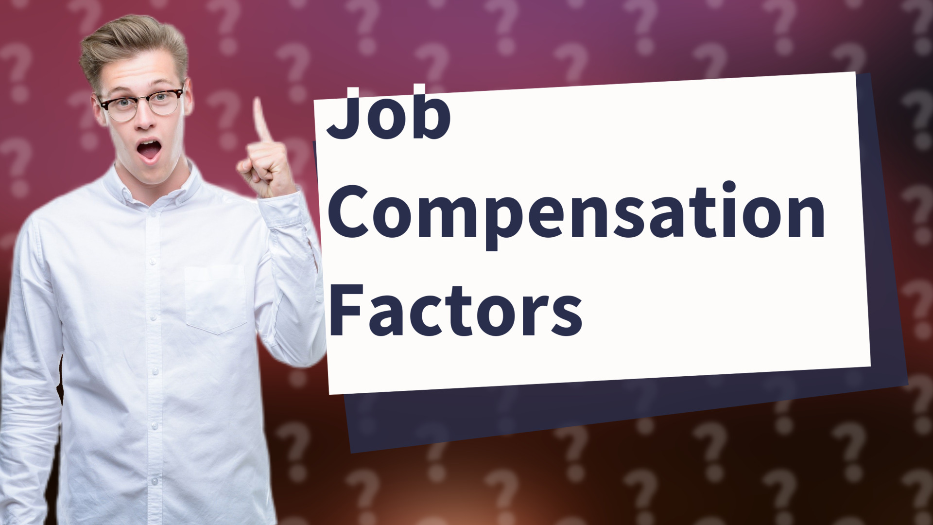 Job Compensation Factors