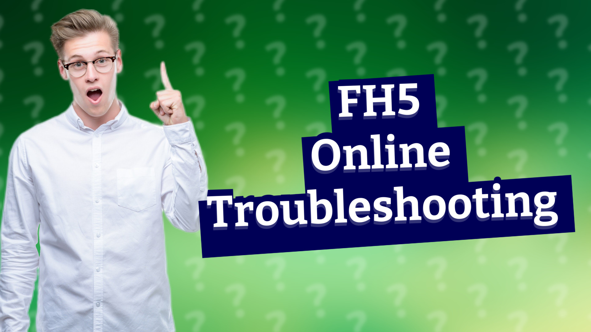 FH5 Online Troubleshooting