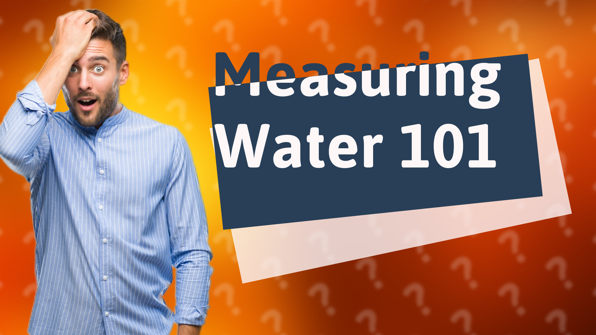 Measuring Water 101