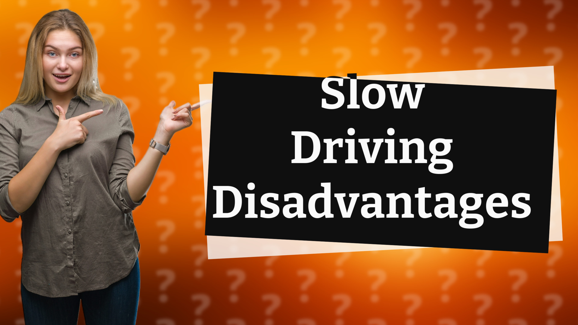 Slow Driving Disadvantages