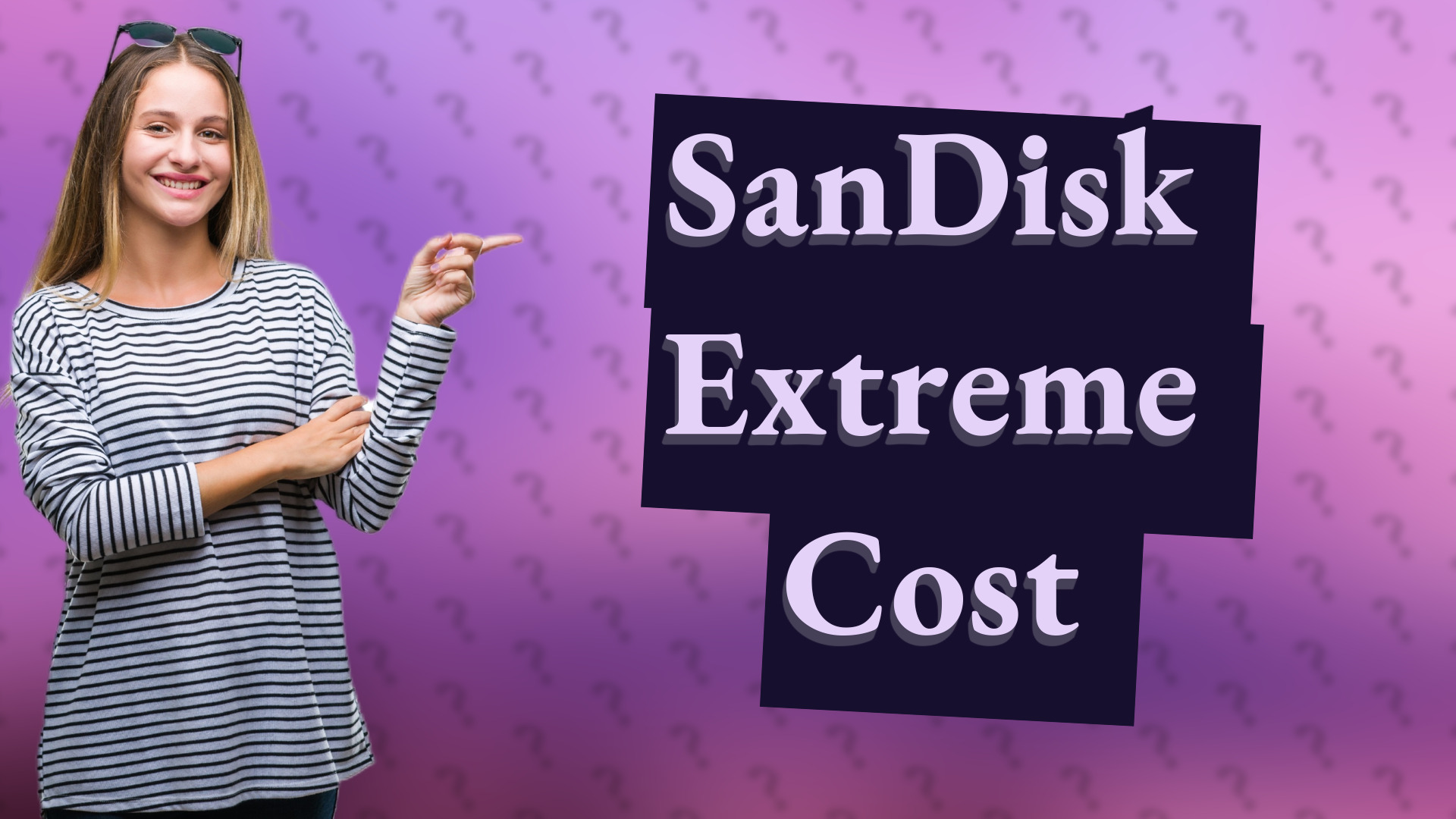 SanDisk Extreme Cost