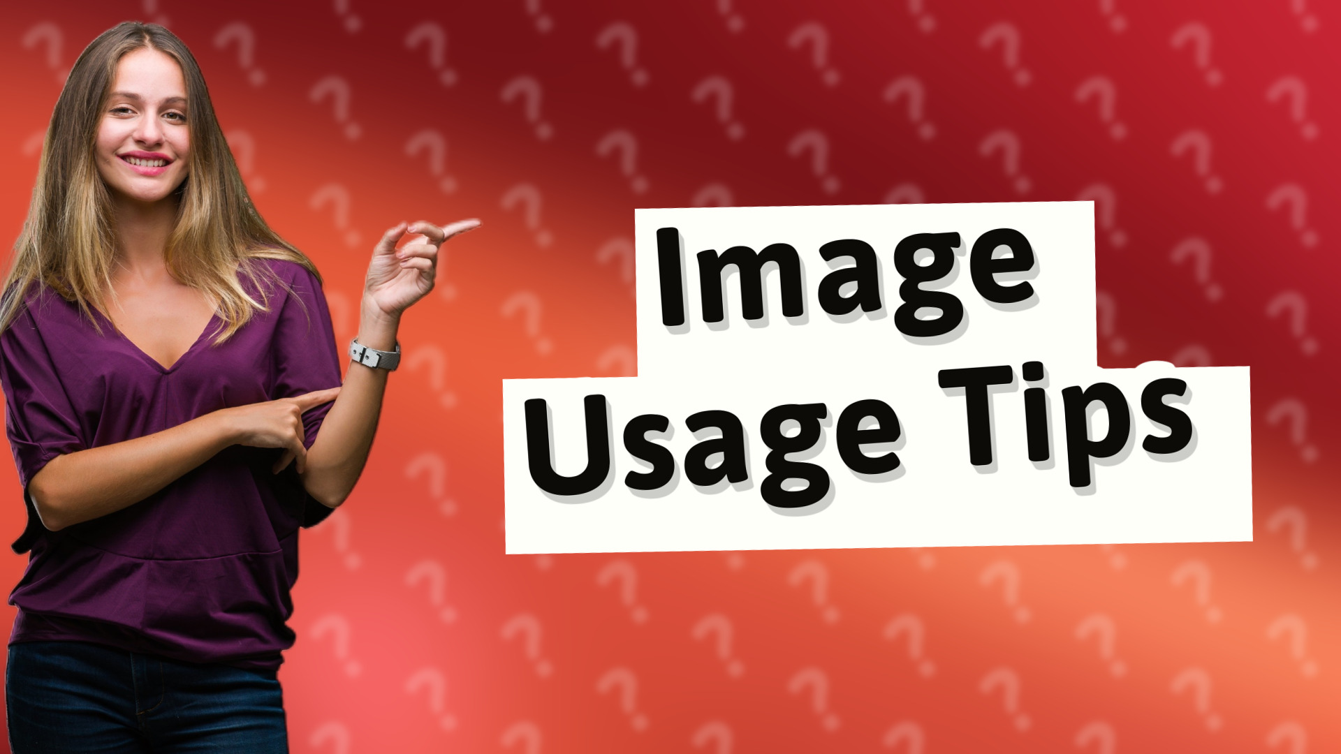 Image Usage Tips