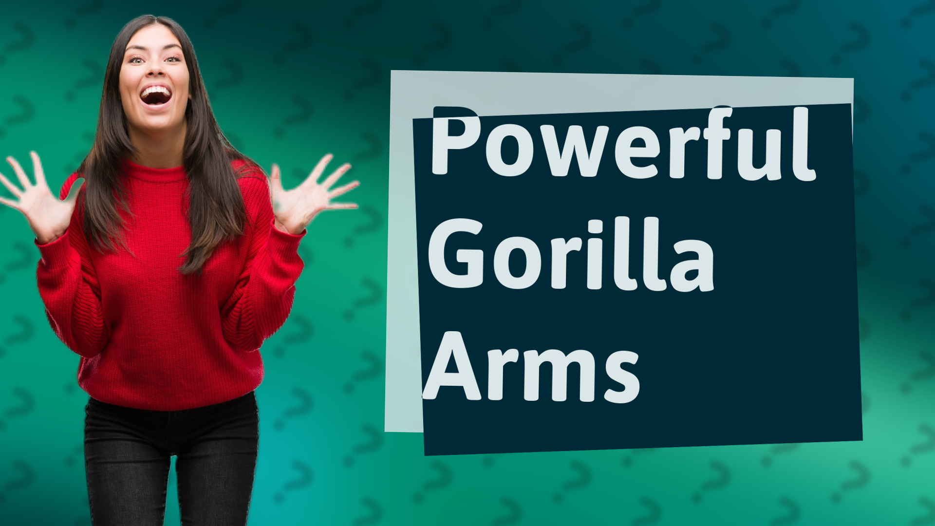 Powerful Gorilla Arms
