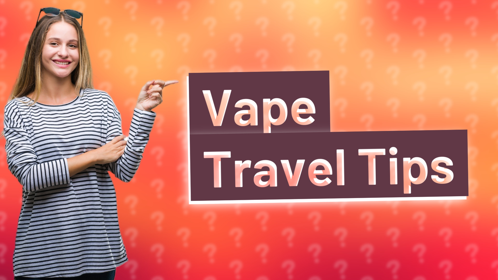 Vape Travel Tips