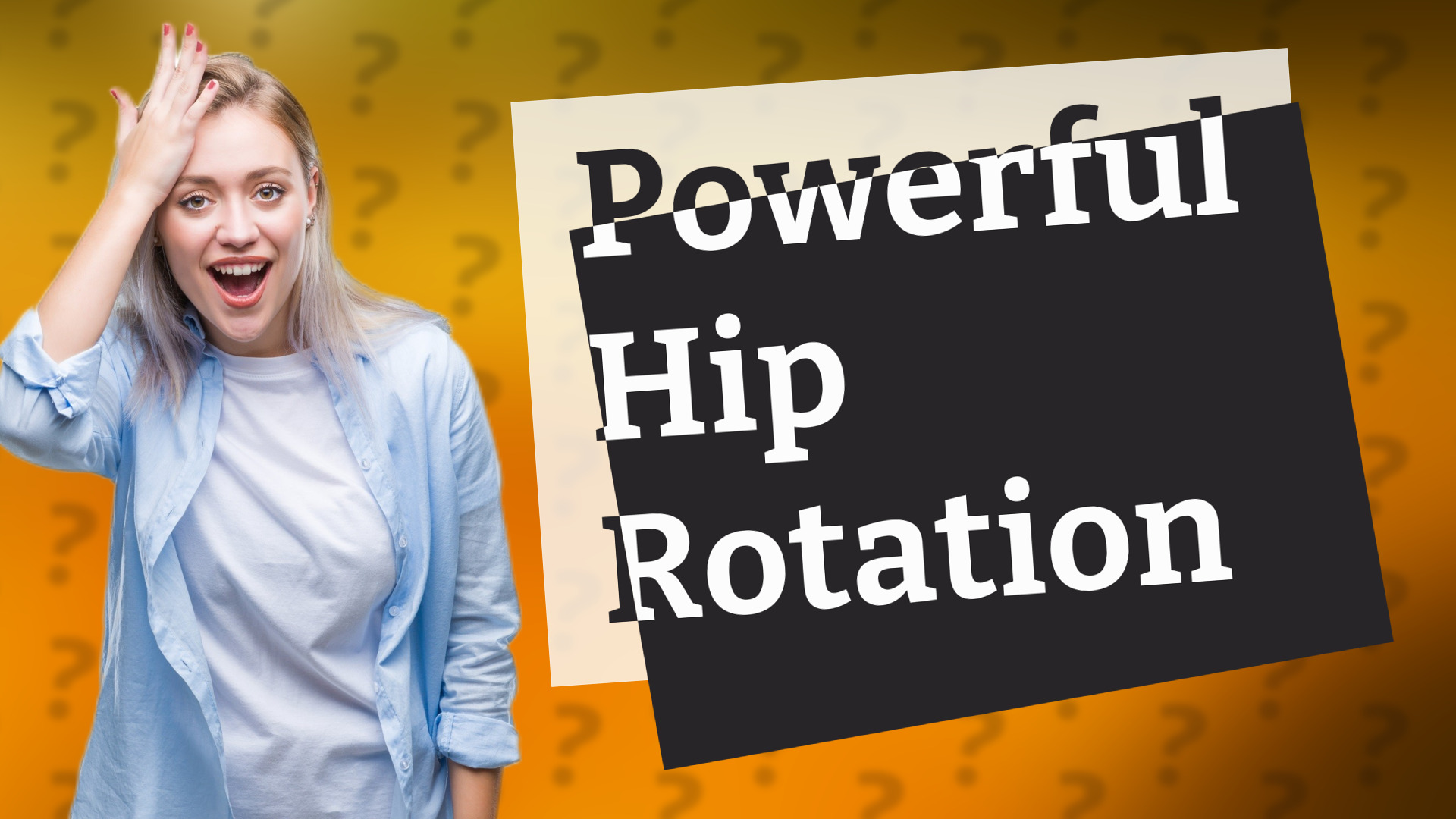 Powerful Hip Rotation
