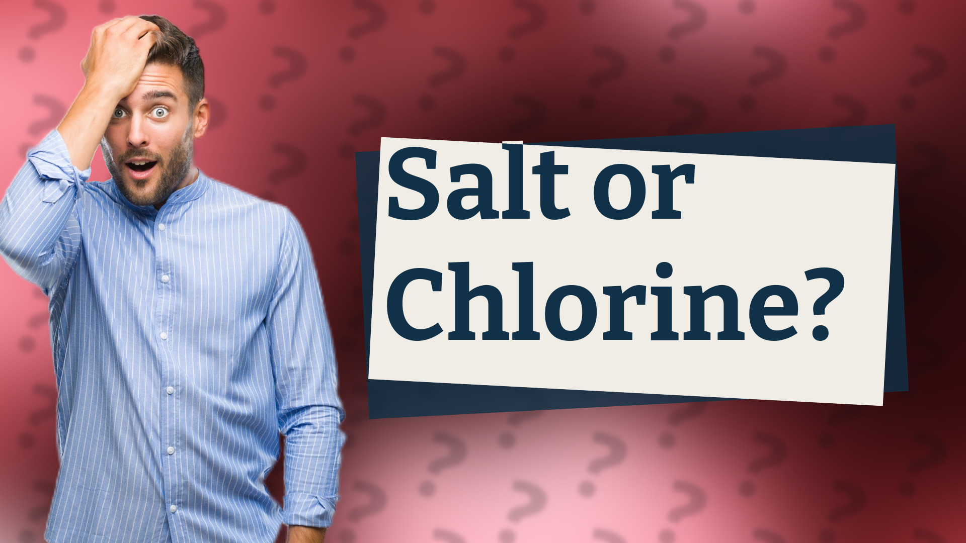 Salt or Chlorine?