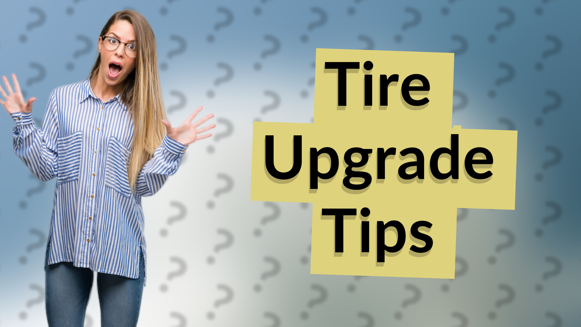 Tire Upgrade Tips