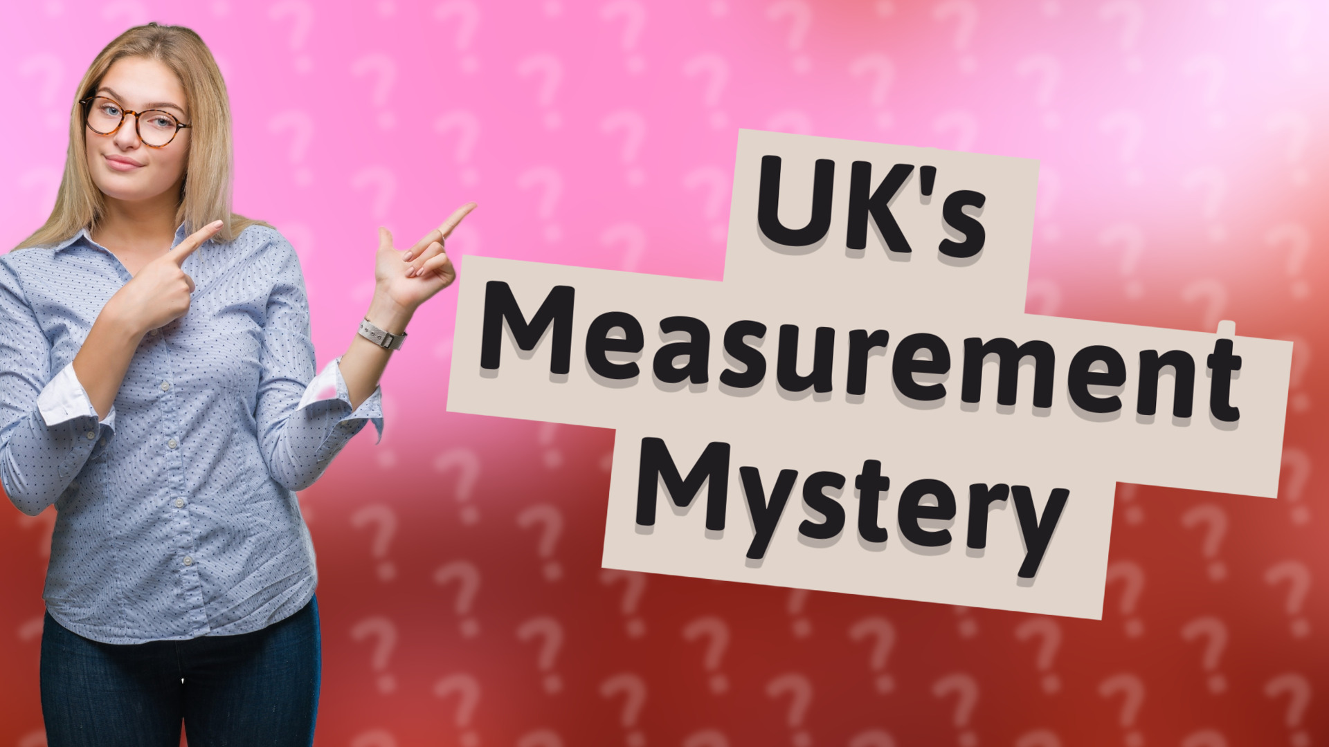 UK's Measurement Mystery