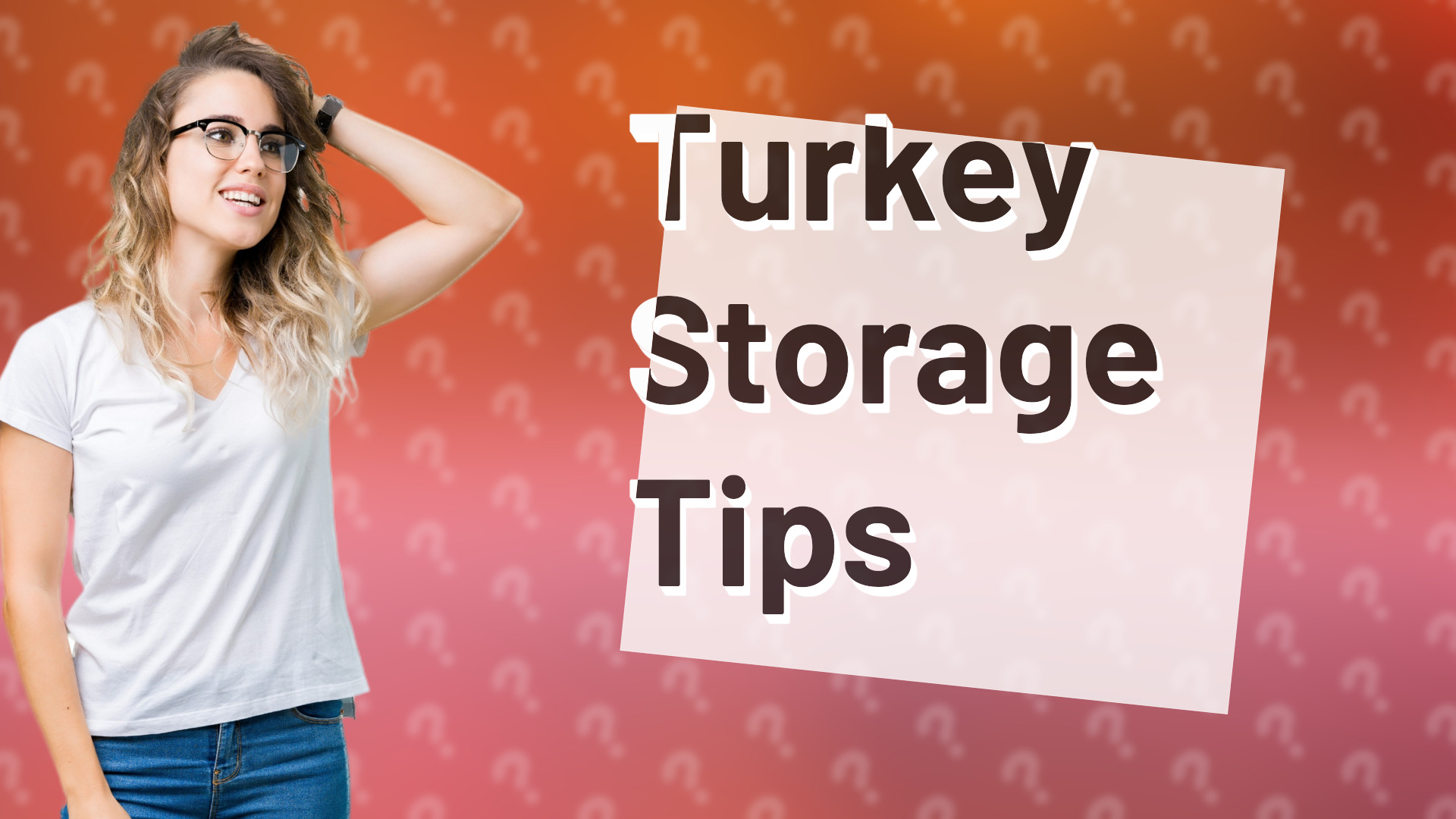 Turkey Storage Tips