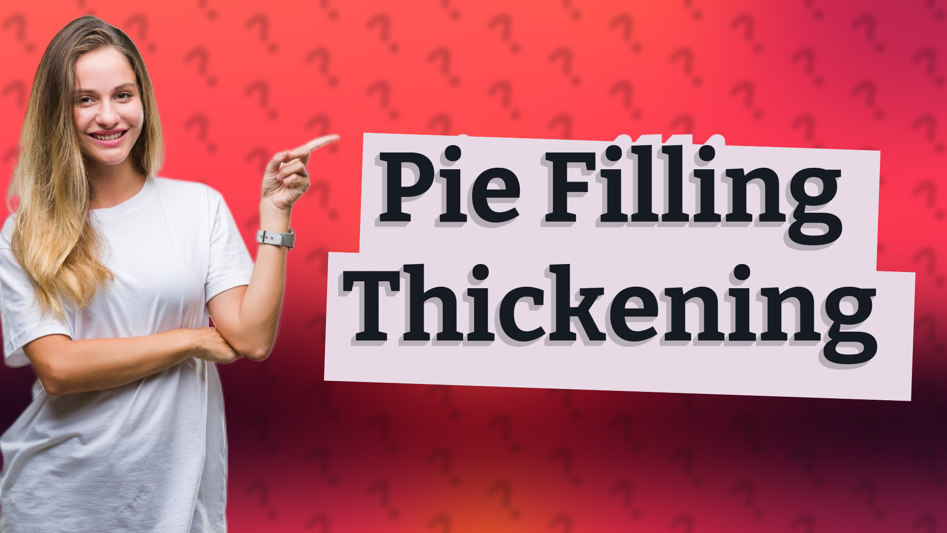 Pie Filling Thickening