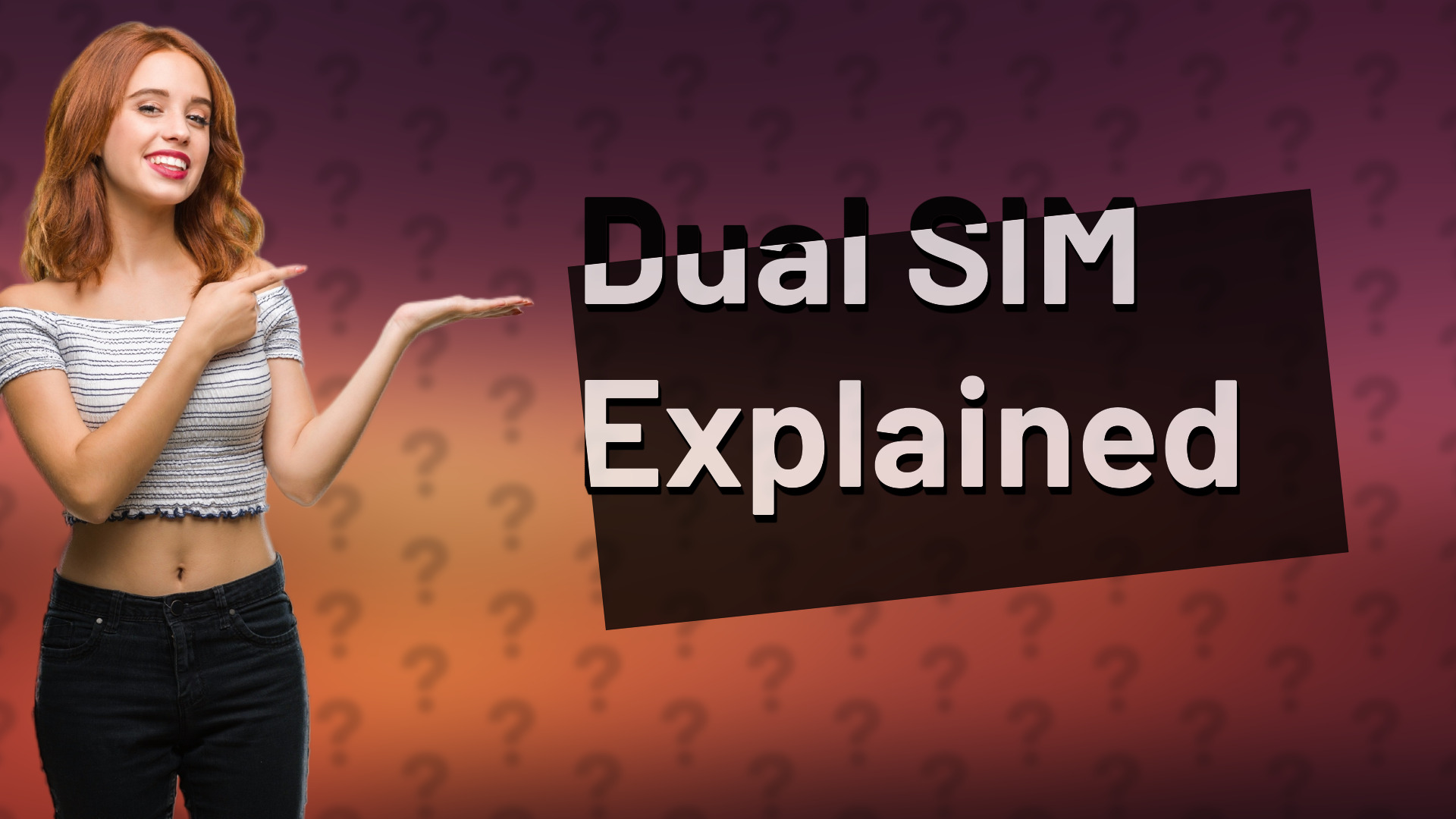 Dual SIM Explained