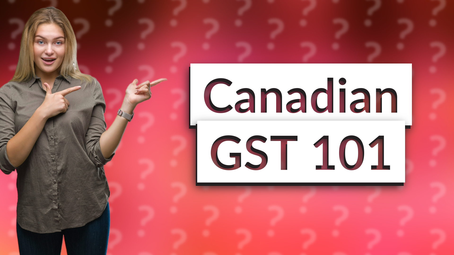 Canadian GST 101