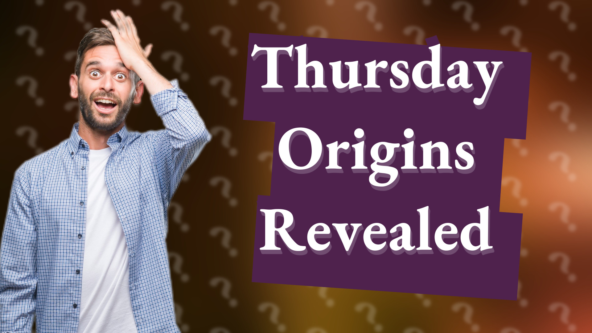 Thursday Origins Revealed