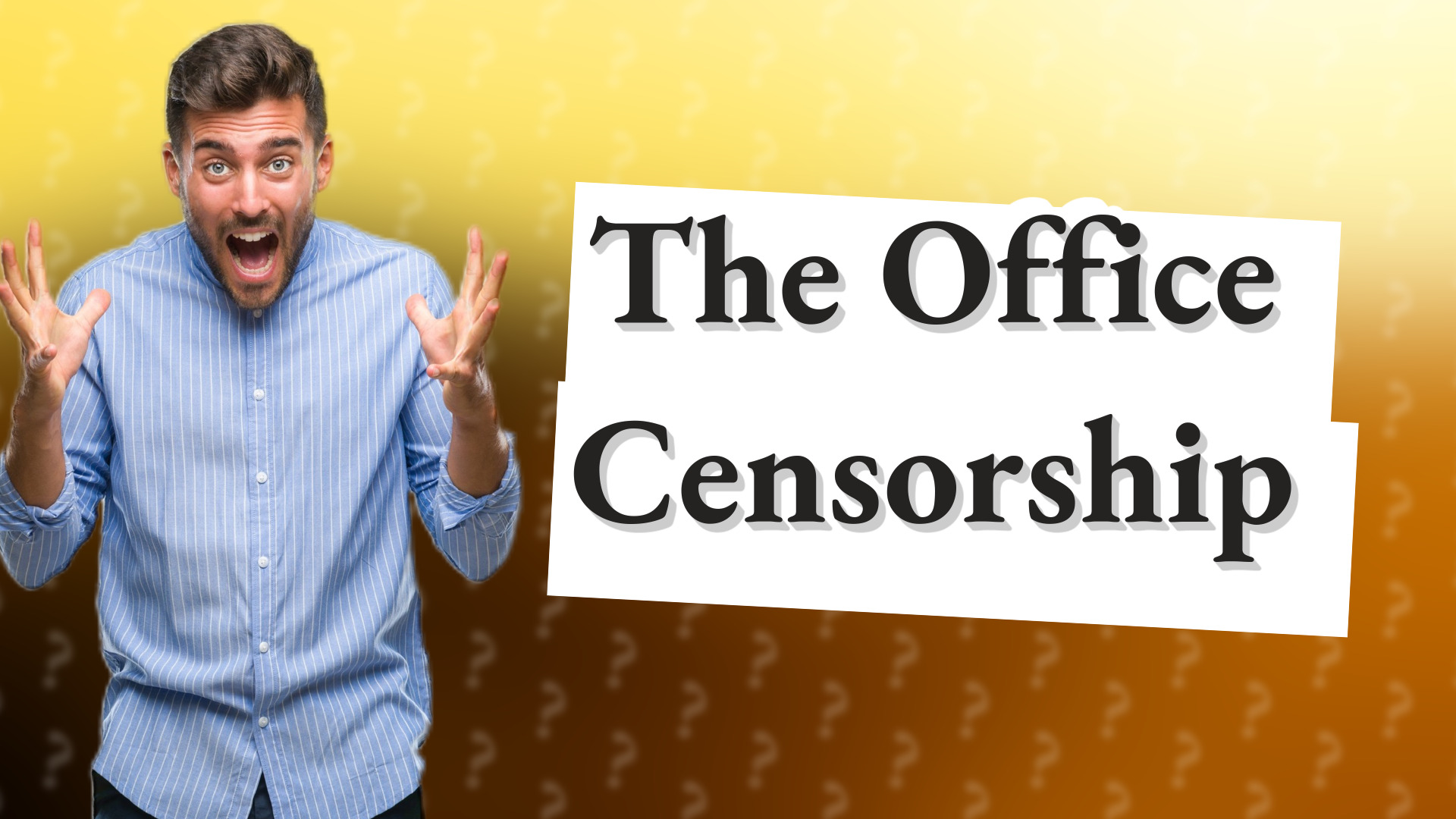 The Office Censorship