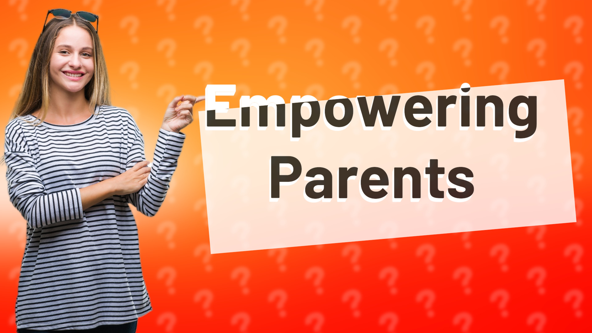 Empowering Parents