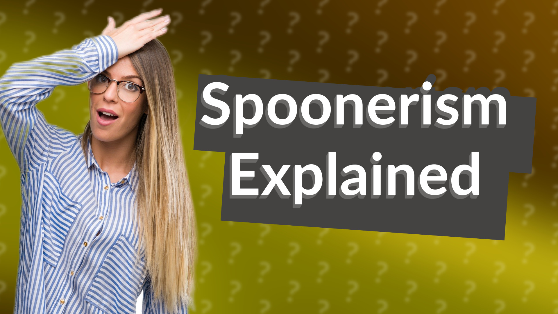 Spoonerism Explained