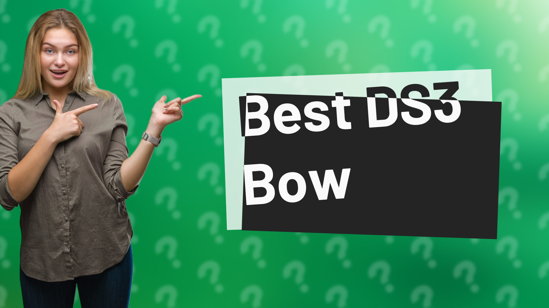 Best DS3 Bow