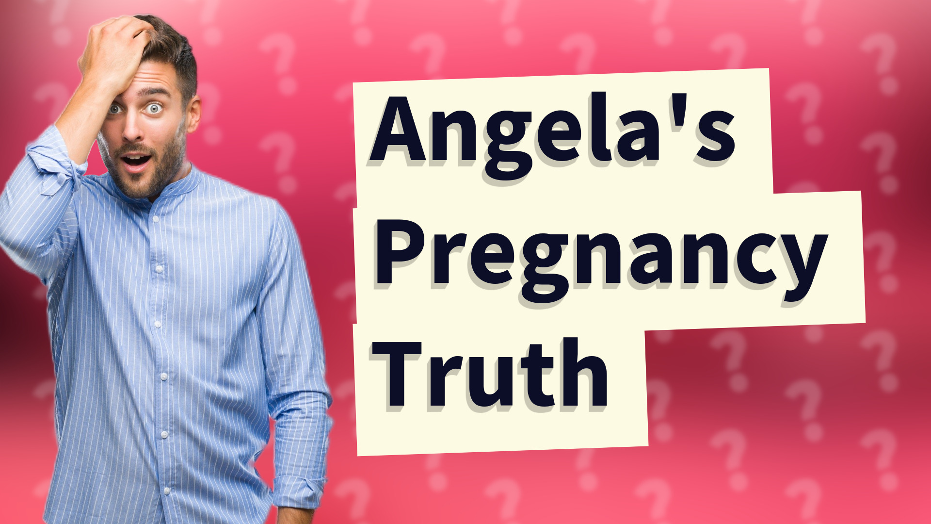 Angela's Pregnancy Truth