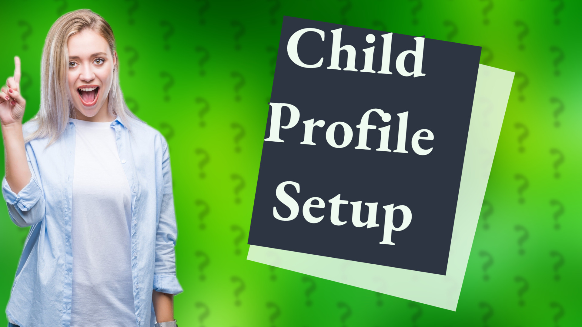 Child Profile Setup