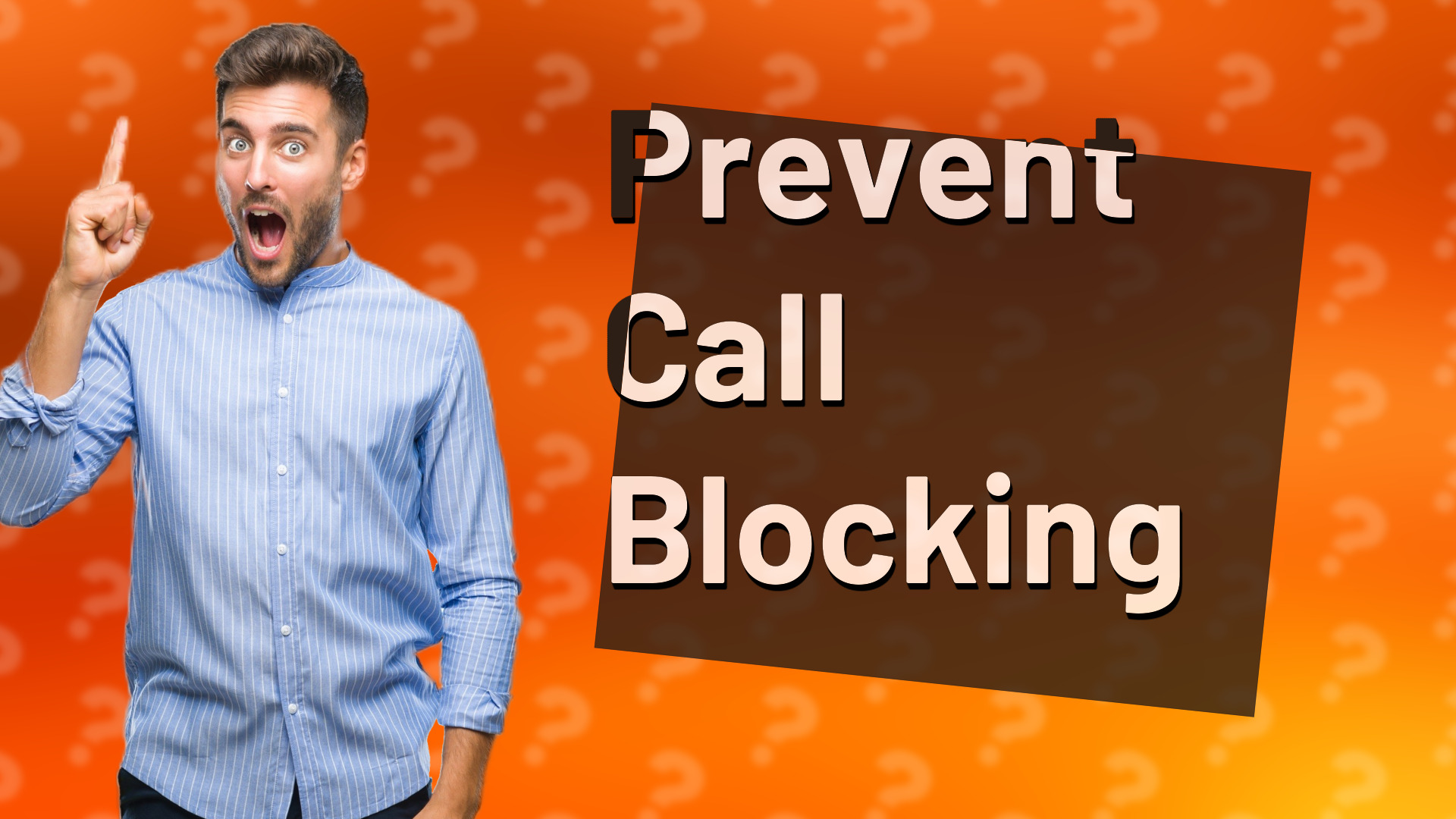 Prevent Call Blocking