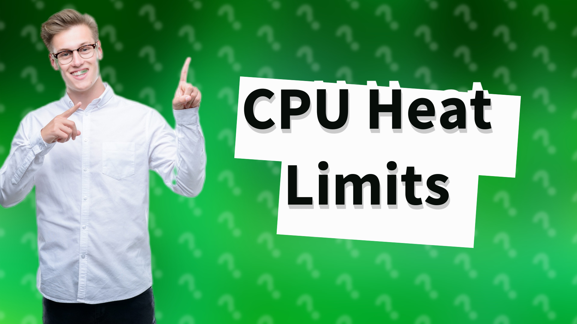 CPU Heat Limits