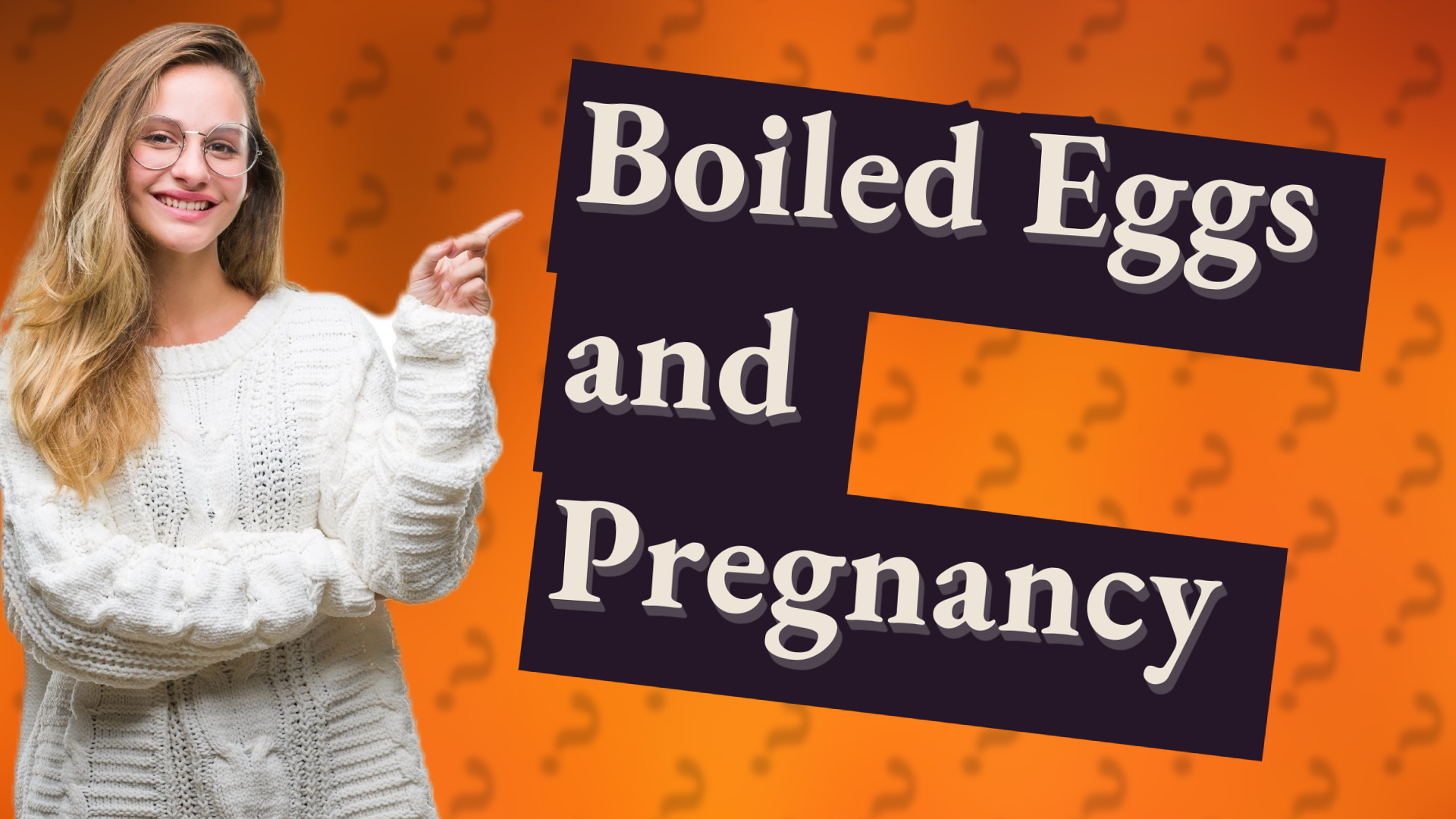Boiled Eggs and Pregnancy