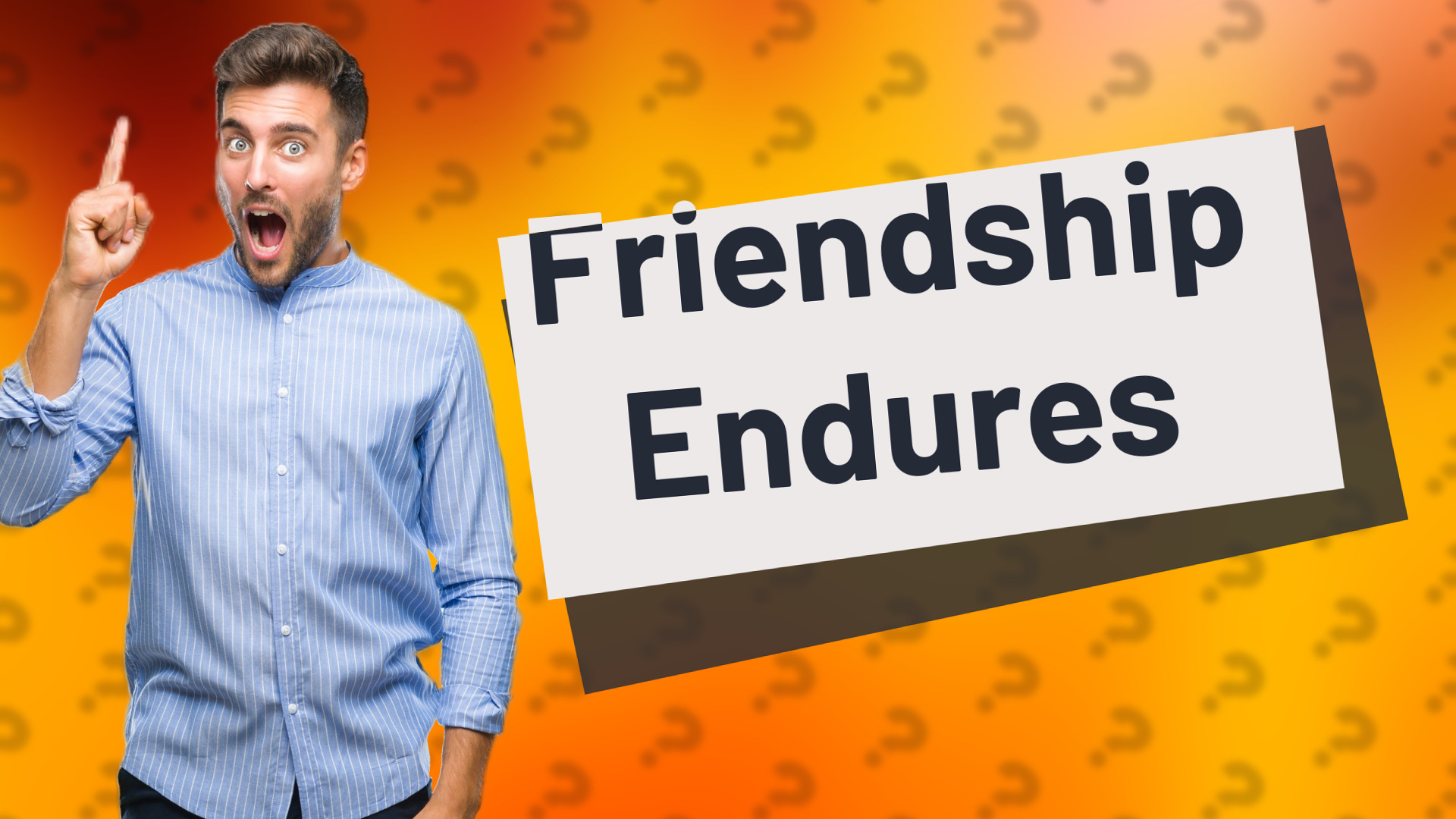 Friendship Endures