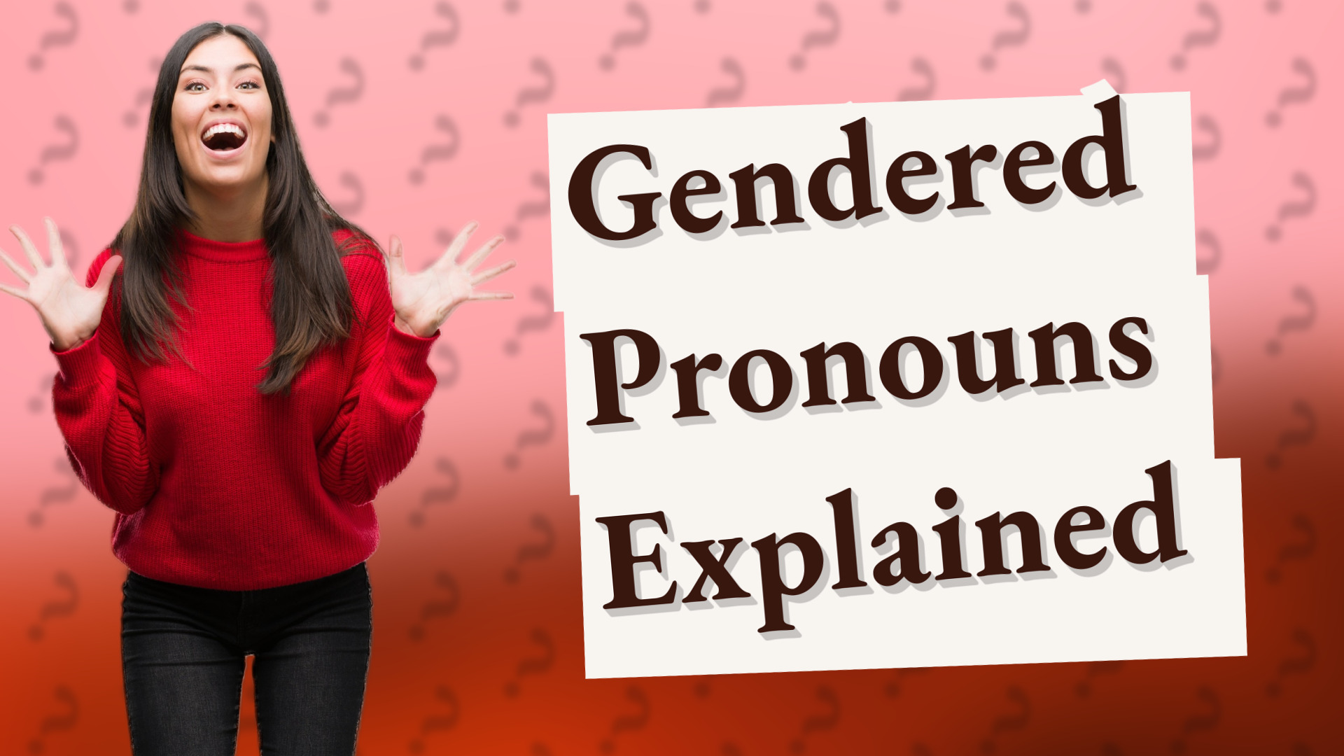 Gendered Pronouns Explained