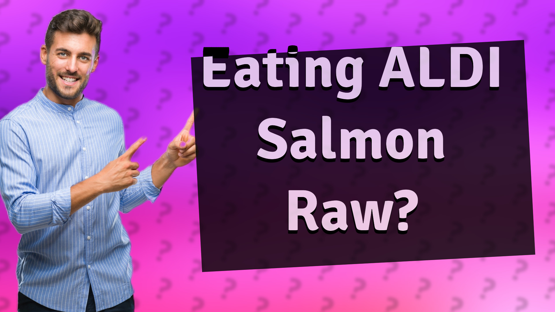 Eating ALDI Salmon Raw?
