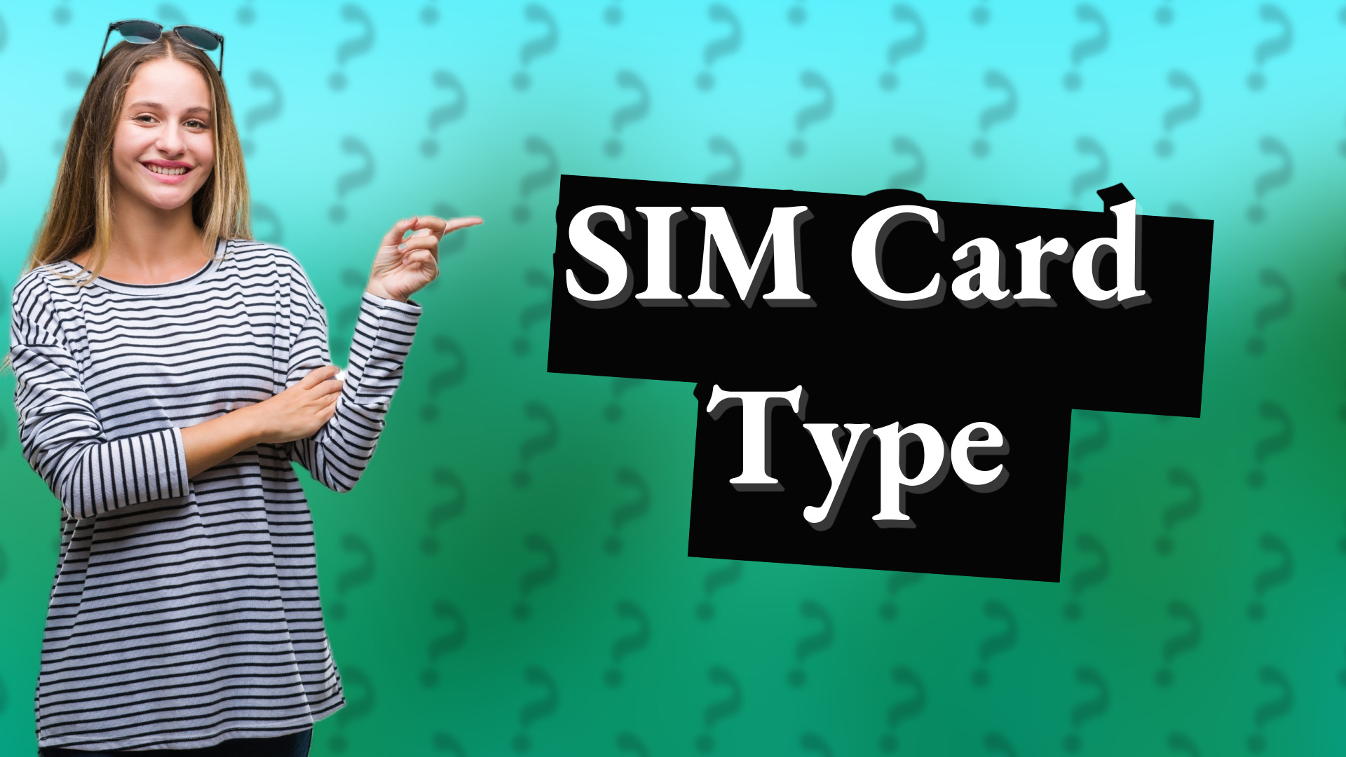 SIM Card Type