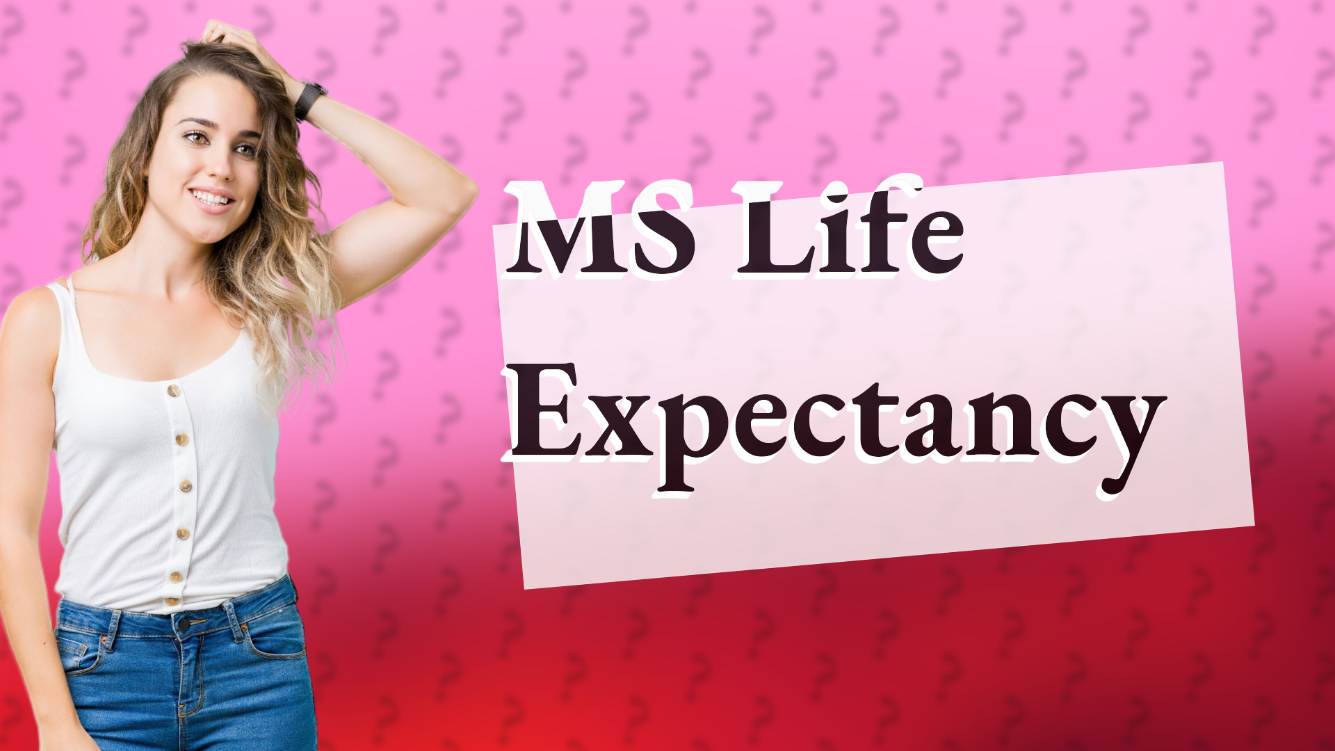 MS Life Expectancy