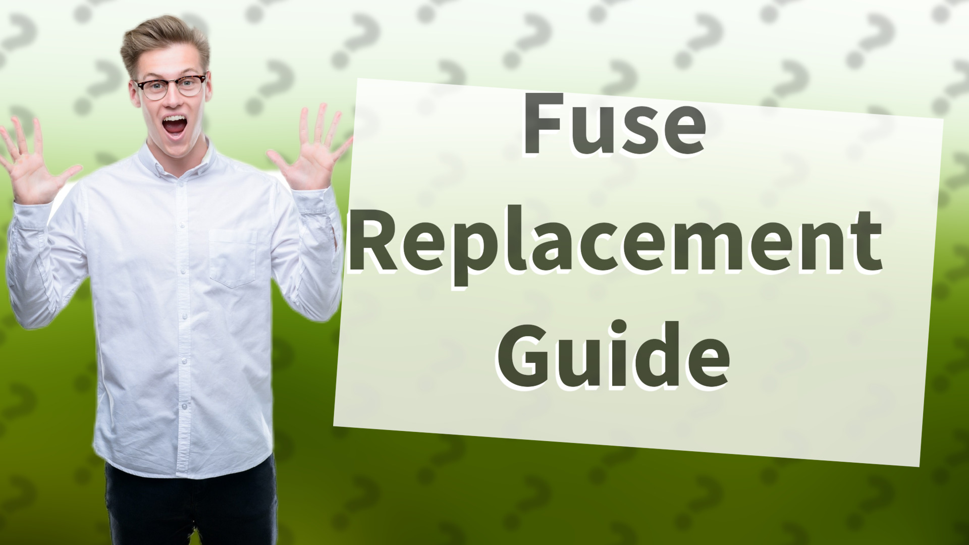 Fuse Replacement Guide