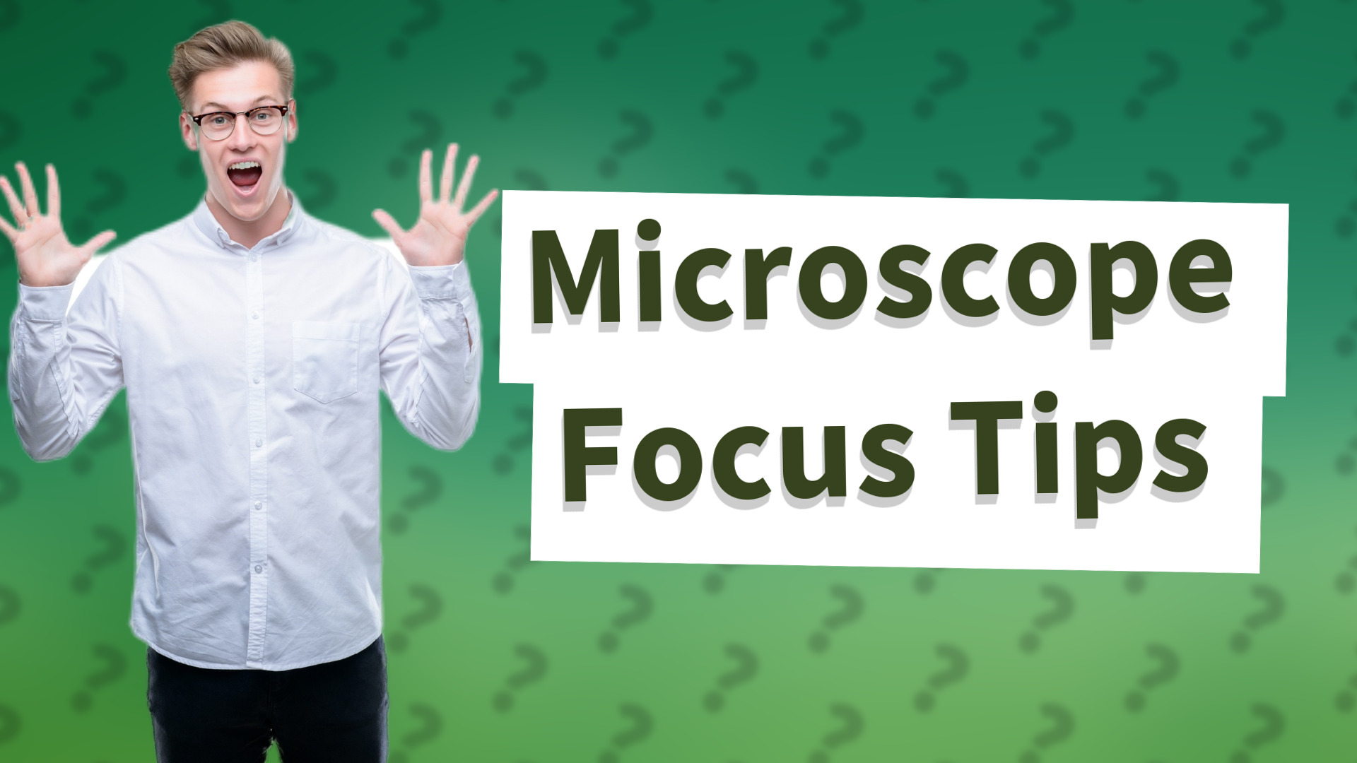 Microscope Focus Tips
