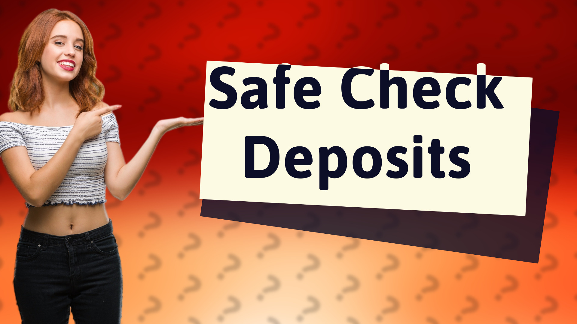 Safe Check Deposits
