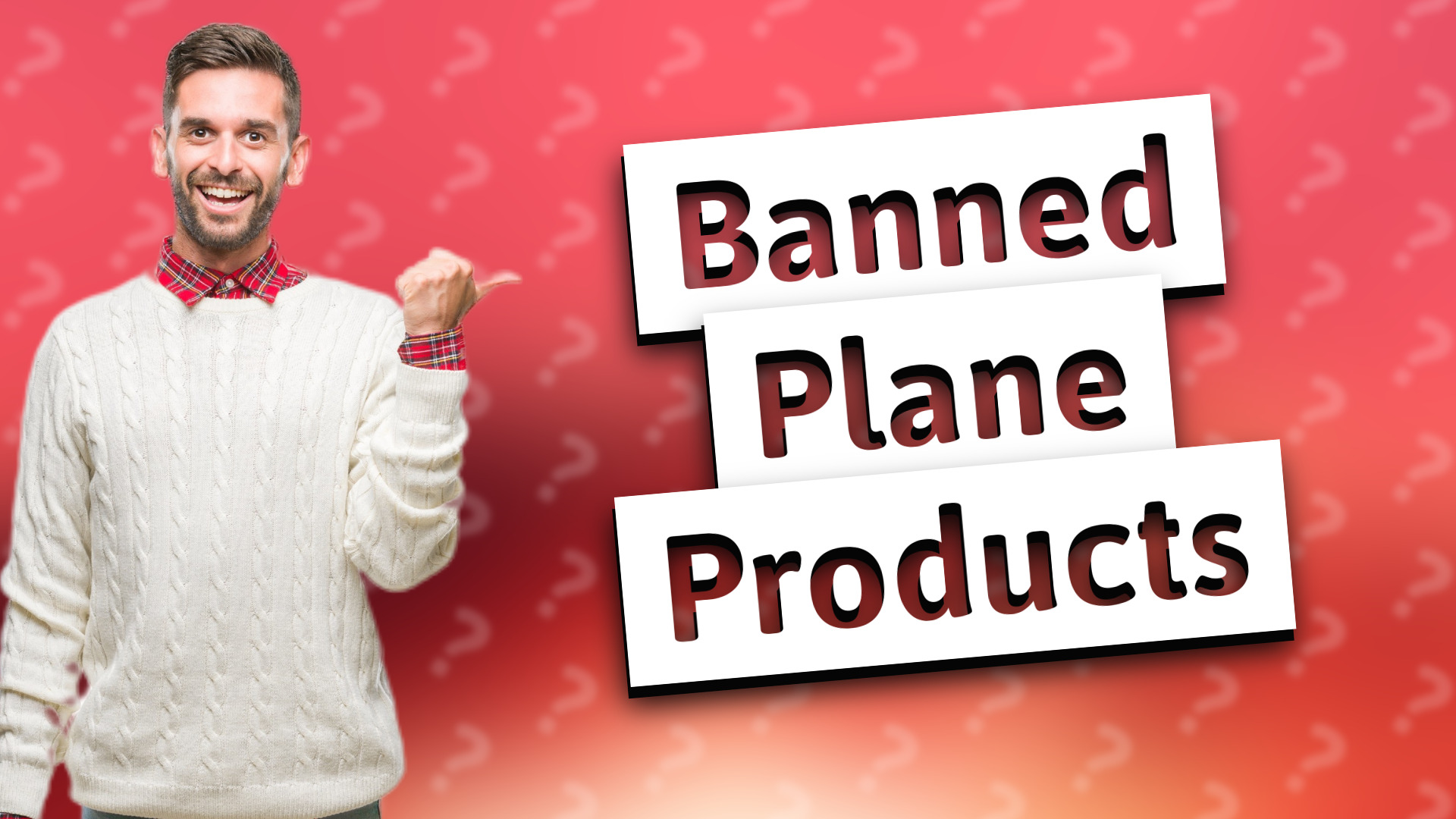 Banned Plane Products