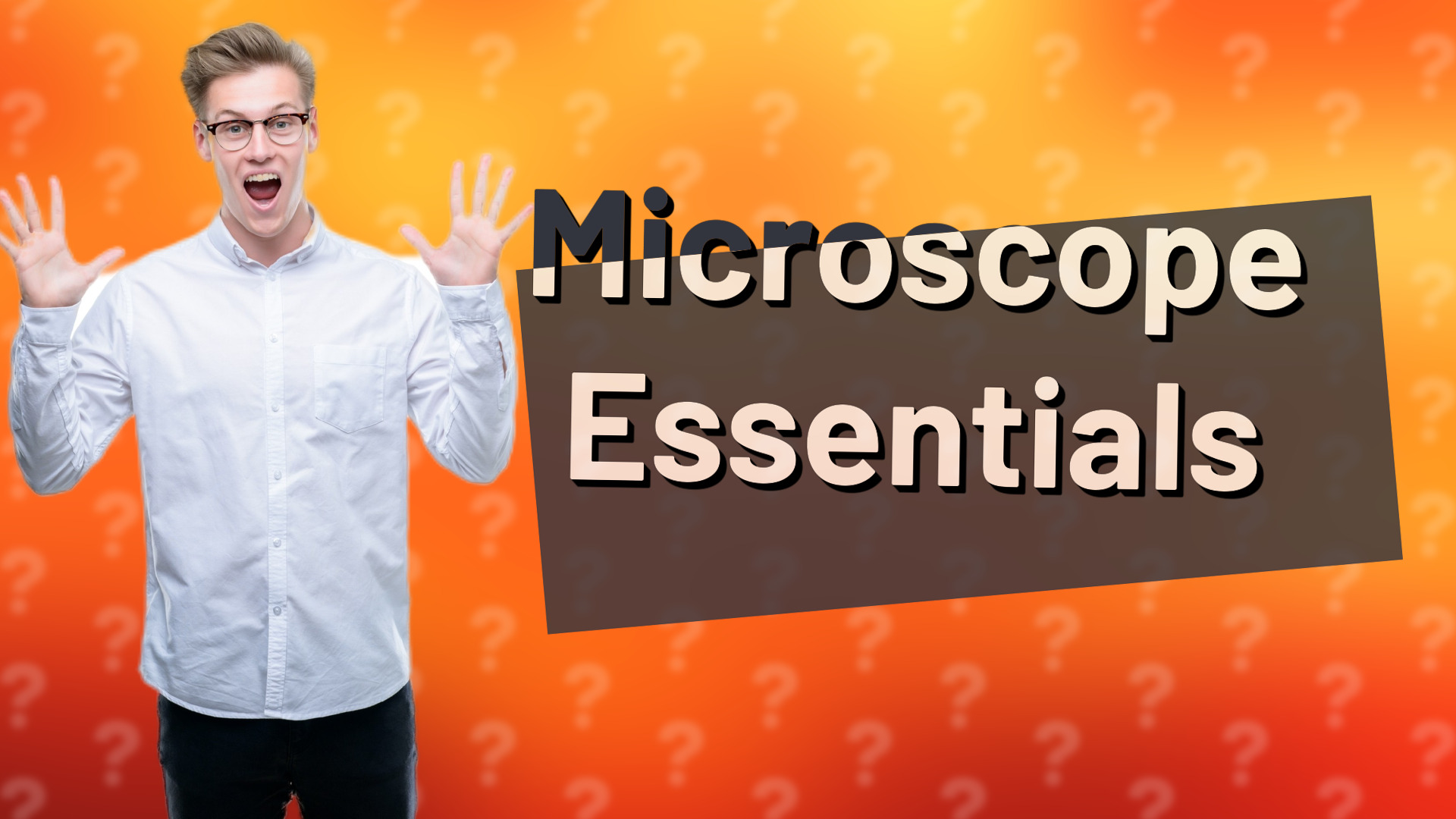 Microscope Essentials