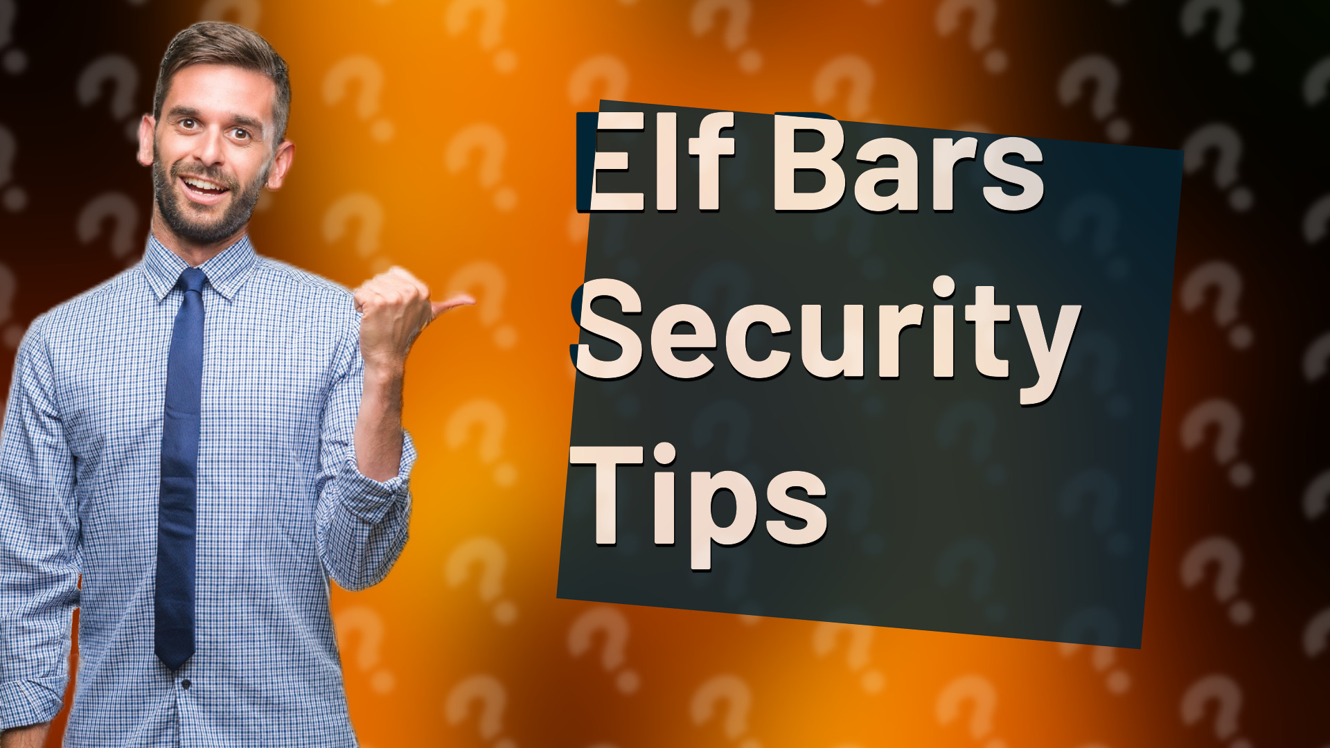 Elf Bars Security Tips