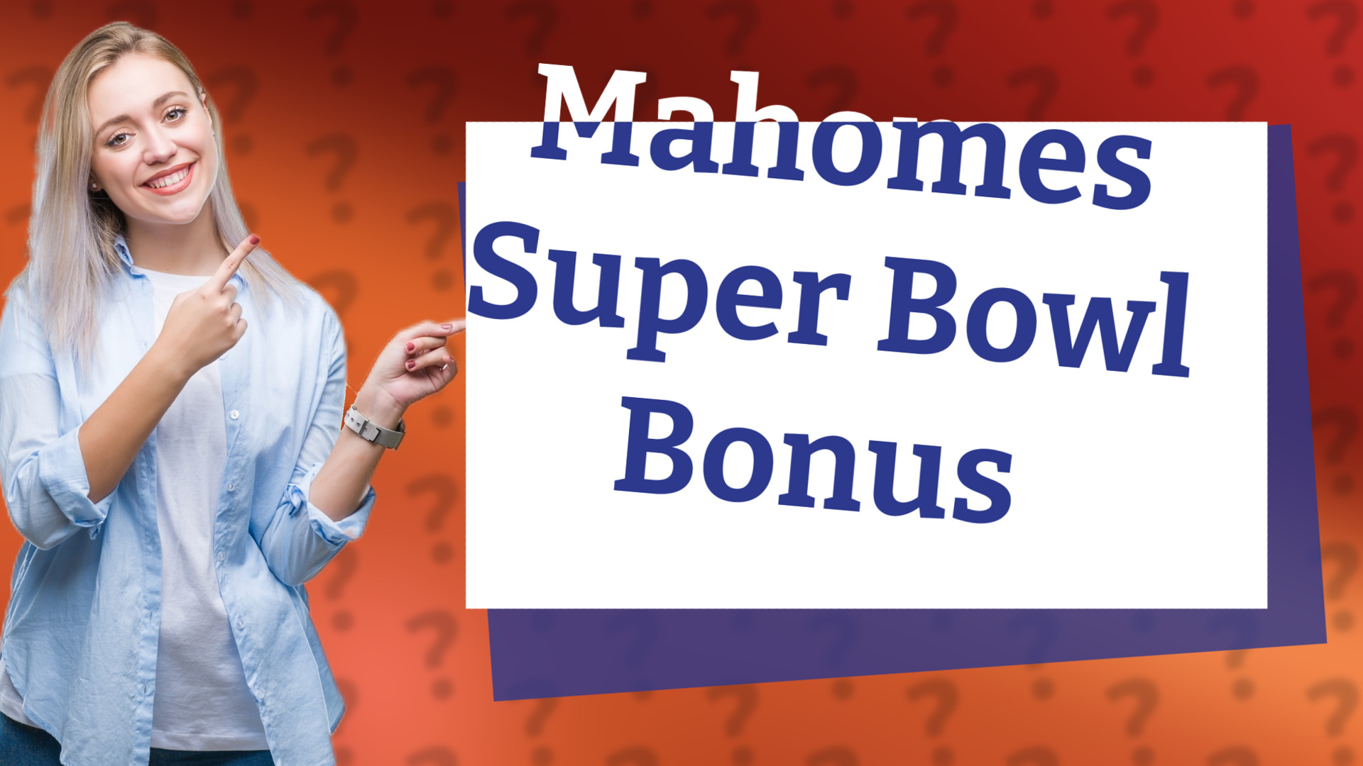 Mahomes Super Bowl Bonus