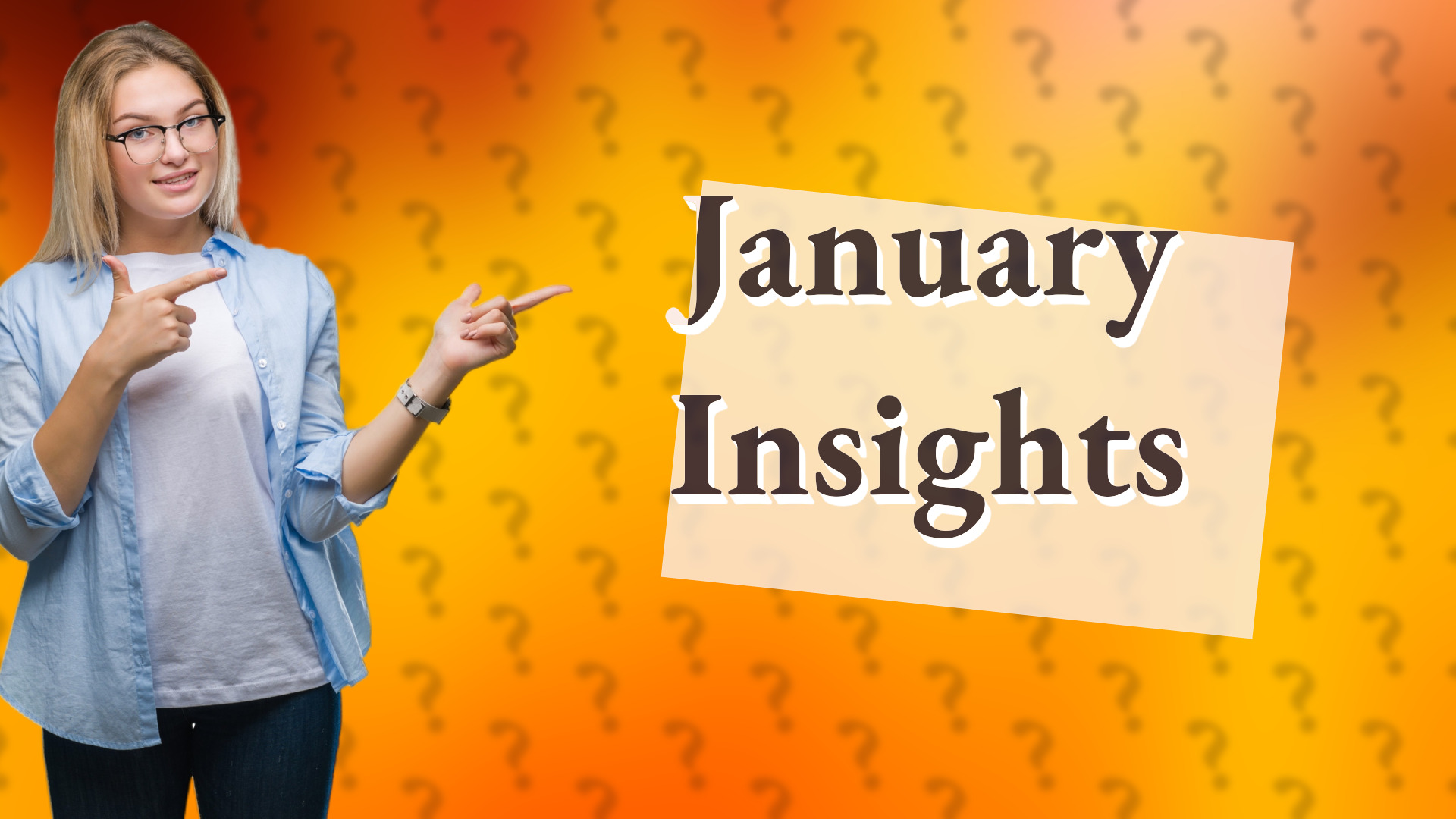 January Insights
